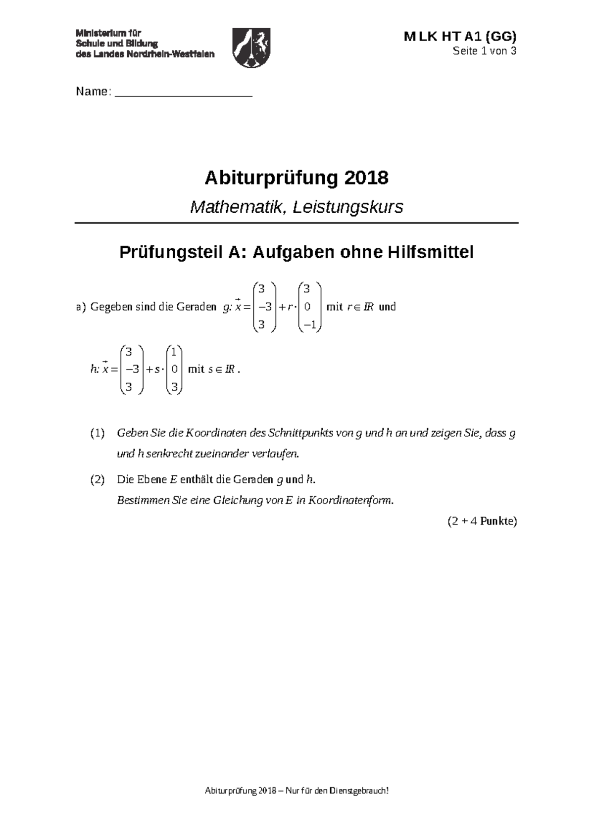 M 18 t L HT GG - Abiturprüfung Mathe Lk 2018 Nrw - M LK HT A1 (GG