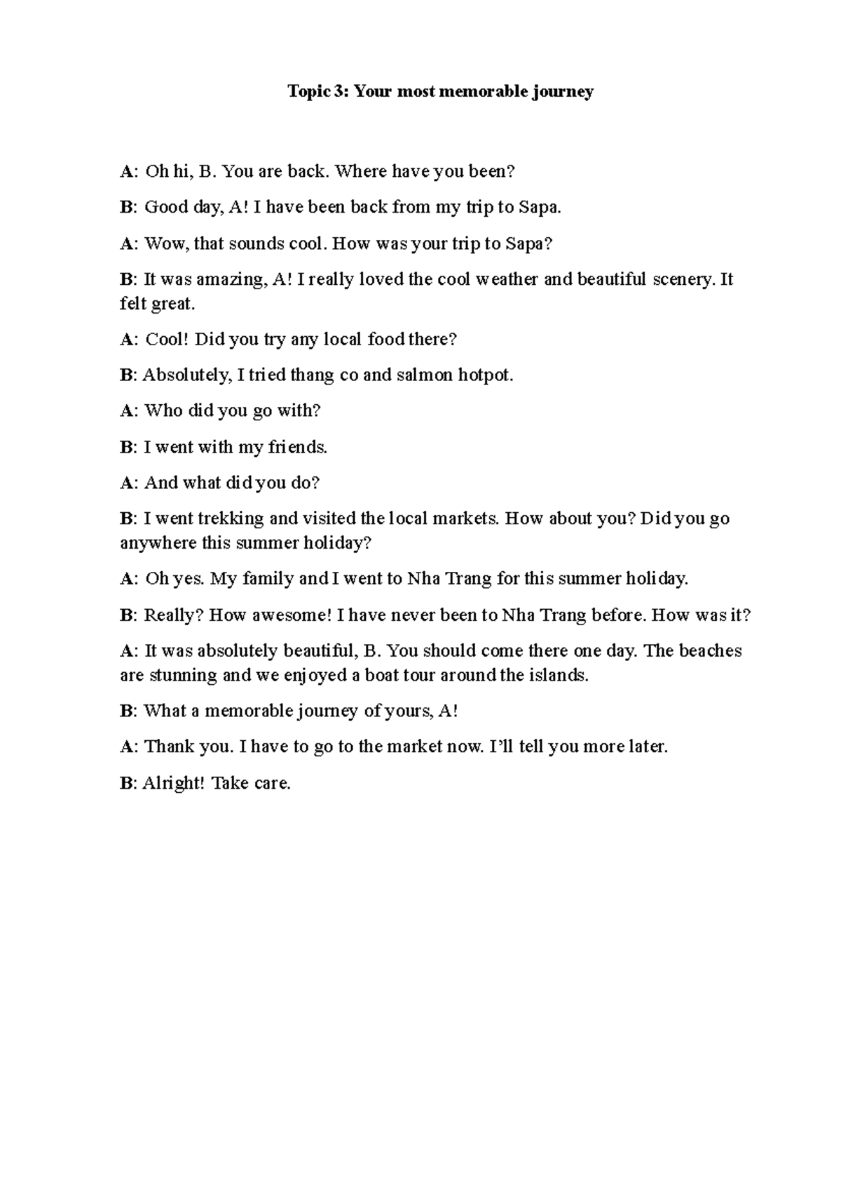 Topic 3 - HEIYGWFBEJWBFUKWGOFUHOFGU - Topic 3: Your most memorable ...