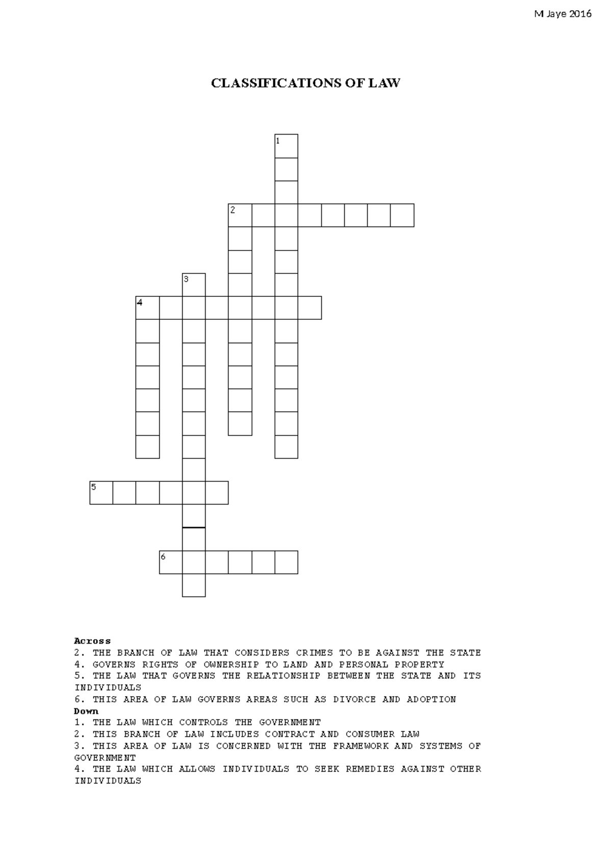 Classifications OF LAW Crossword - CLASSIFICATIONS OF LAW Across 2. THE ...