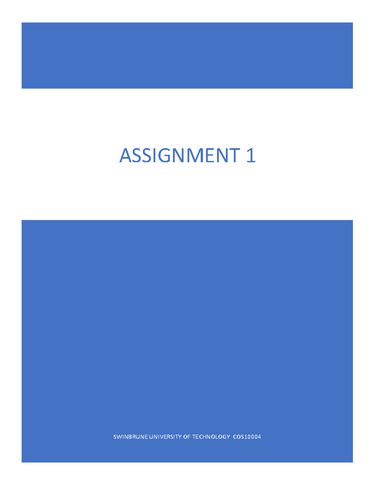 Assignment 1 report - SWINBRUNE UNIVERSITY OF TECHNOLOGY COS ASSIGNMENT ...