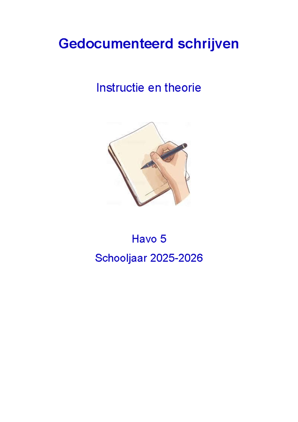 GS H5 Instructie en Theorie Gedocumenteerd Schrijven - Studeersnel