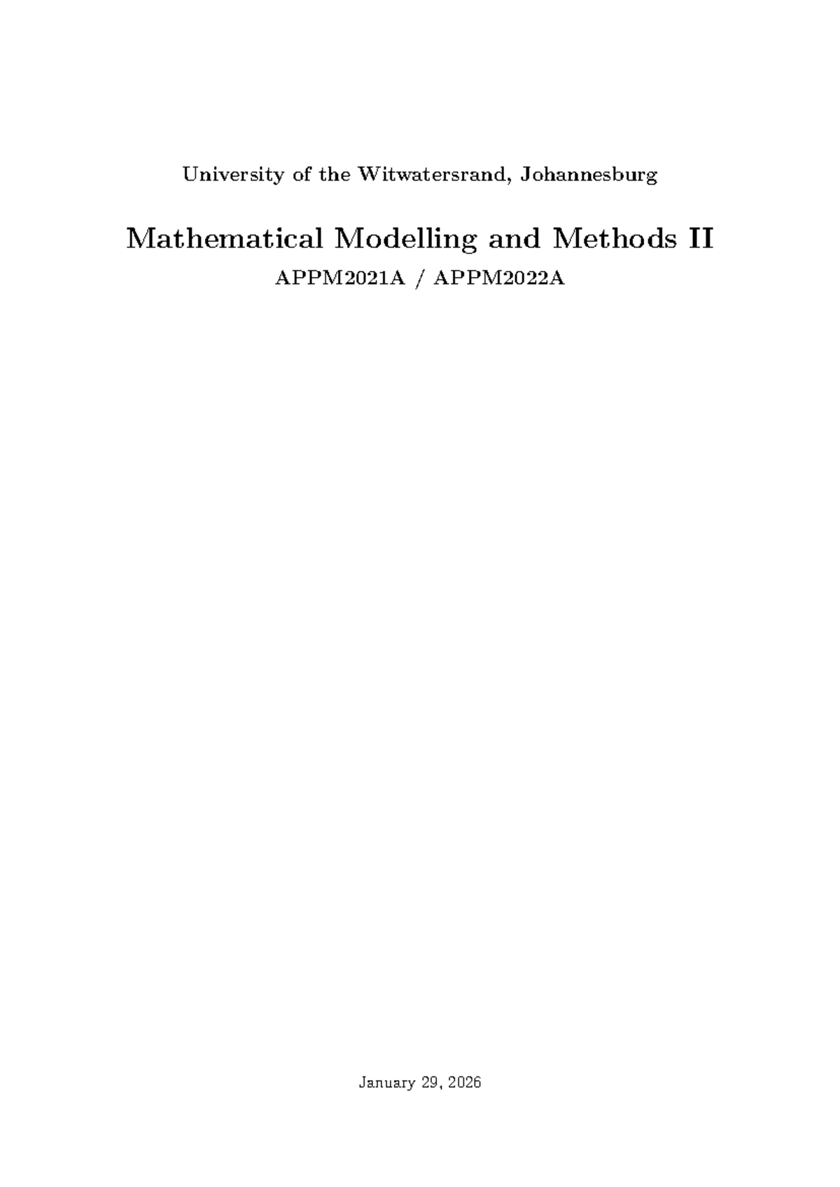 Mathematical Modelling and Methods II Lecture Notes APPM2021A APPM2022A ...