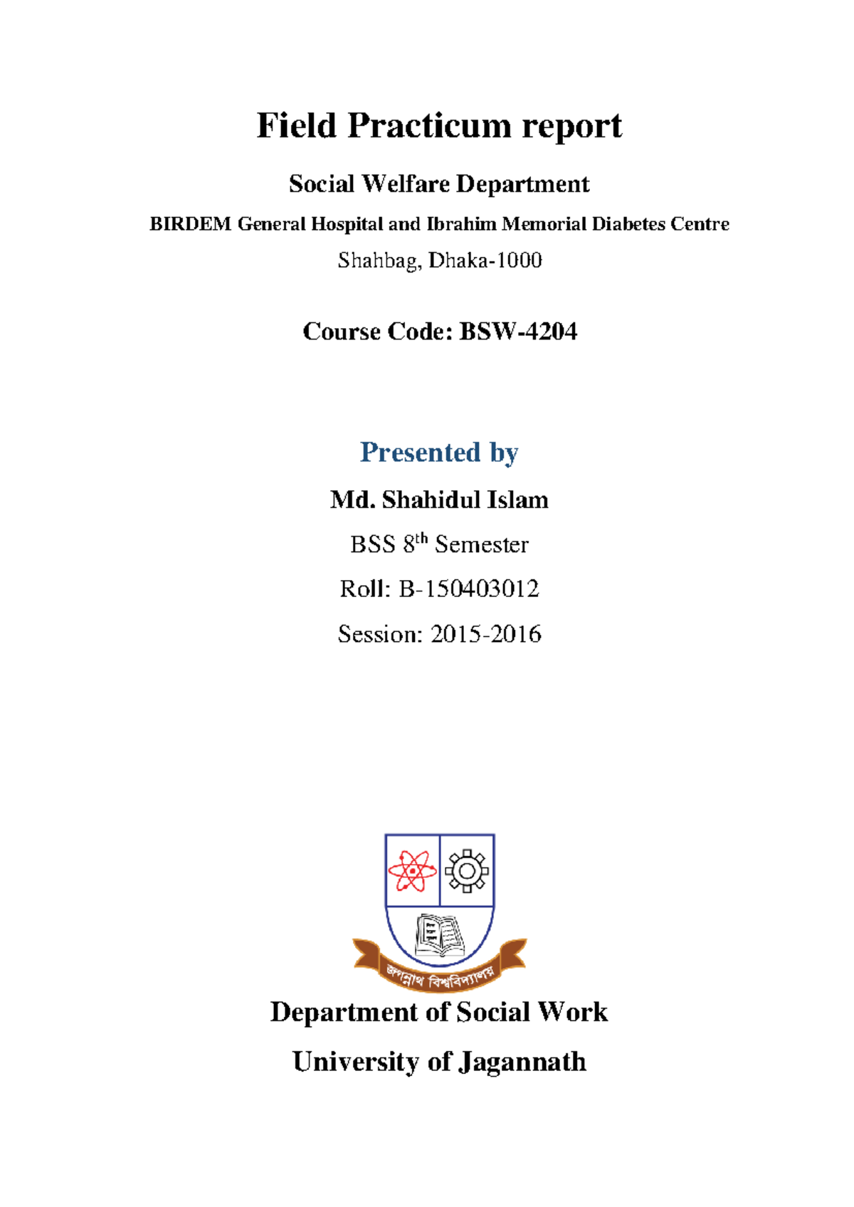 Field Practicum Report (BSW-4204) in Social Welfare at BIRDEM Hospital ...
