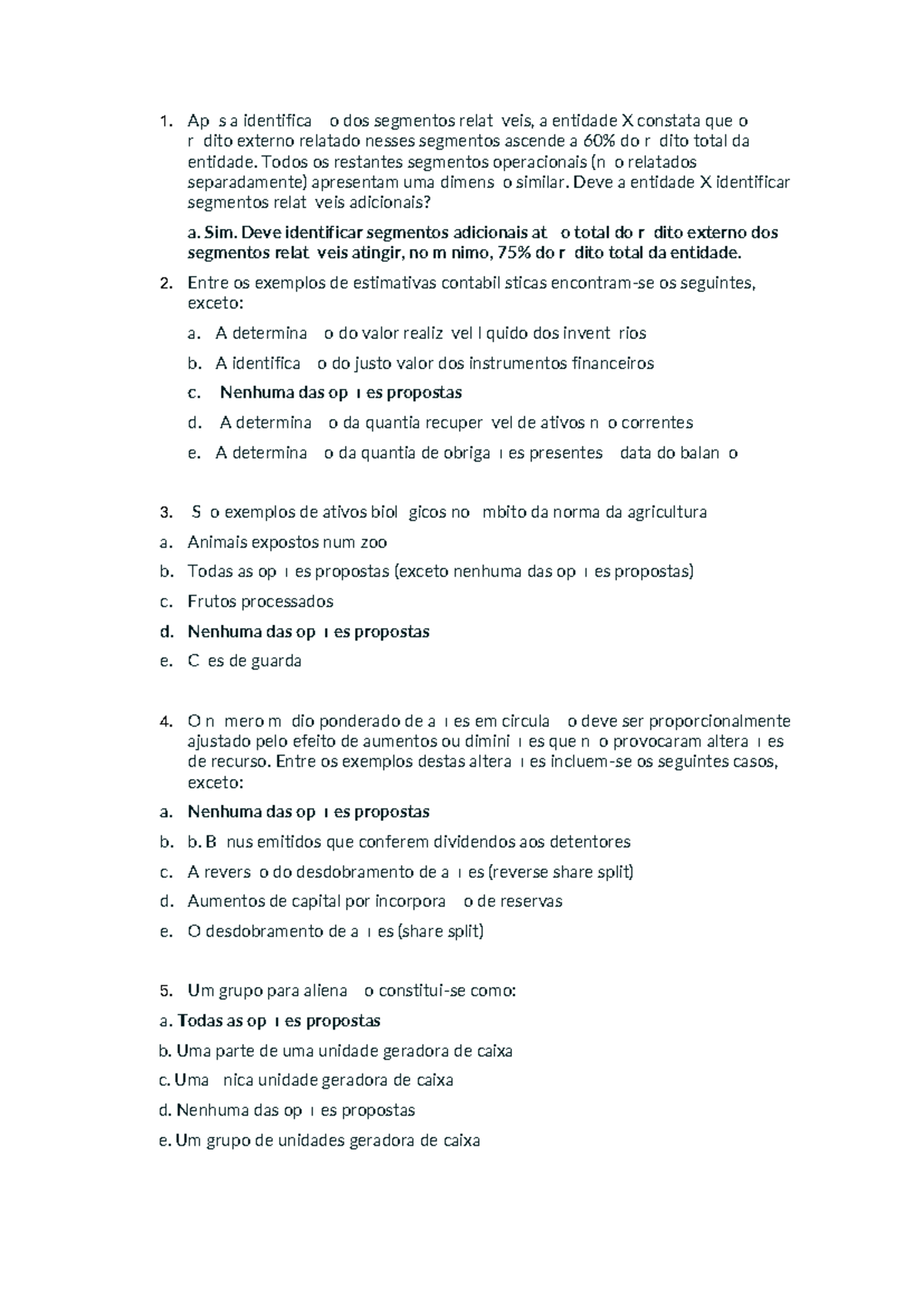 Quiz 2 - Quiz - Após a identificação dos segmentos relatáveis, a ...