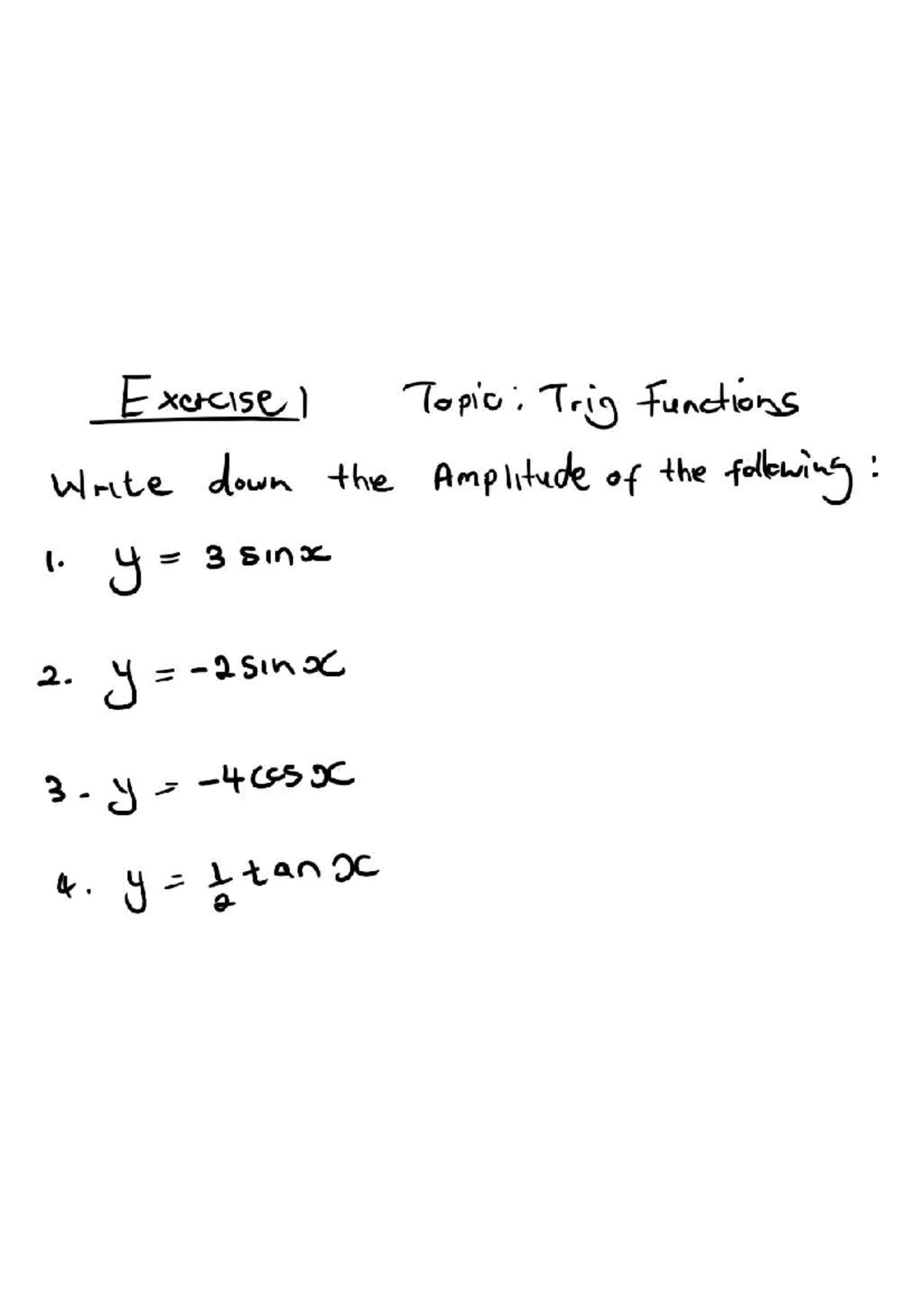 EX1 - Book - Excrcise 1 Topic : Trig Functions Write down the Amplitude ...