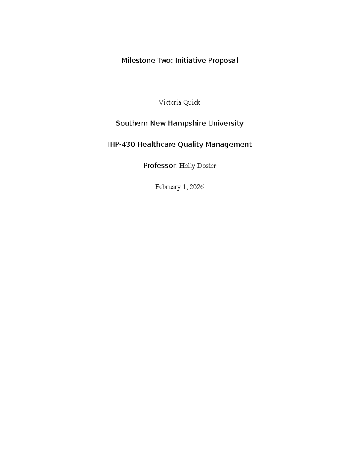Milestone Two: Initiative Proposal for Healthcare Quality Management ...