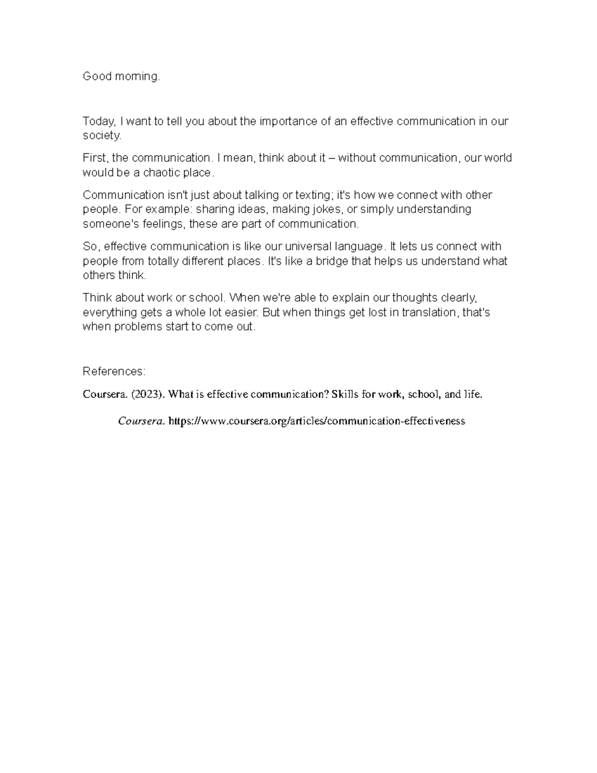 Speech - Good morning. Today, I want to tell you about the importance ...