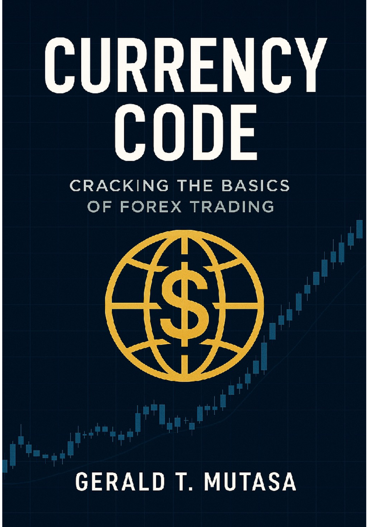 The Currency Code Vol. 1: A Beginner's Guide to Forex Trading - Studocu