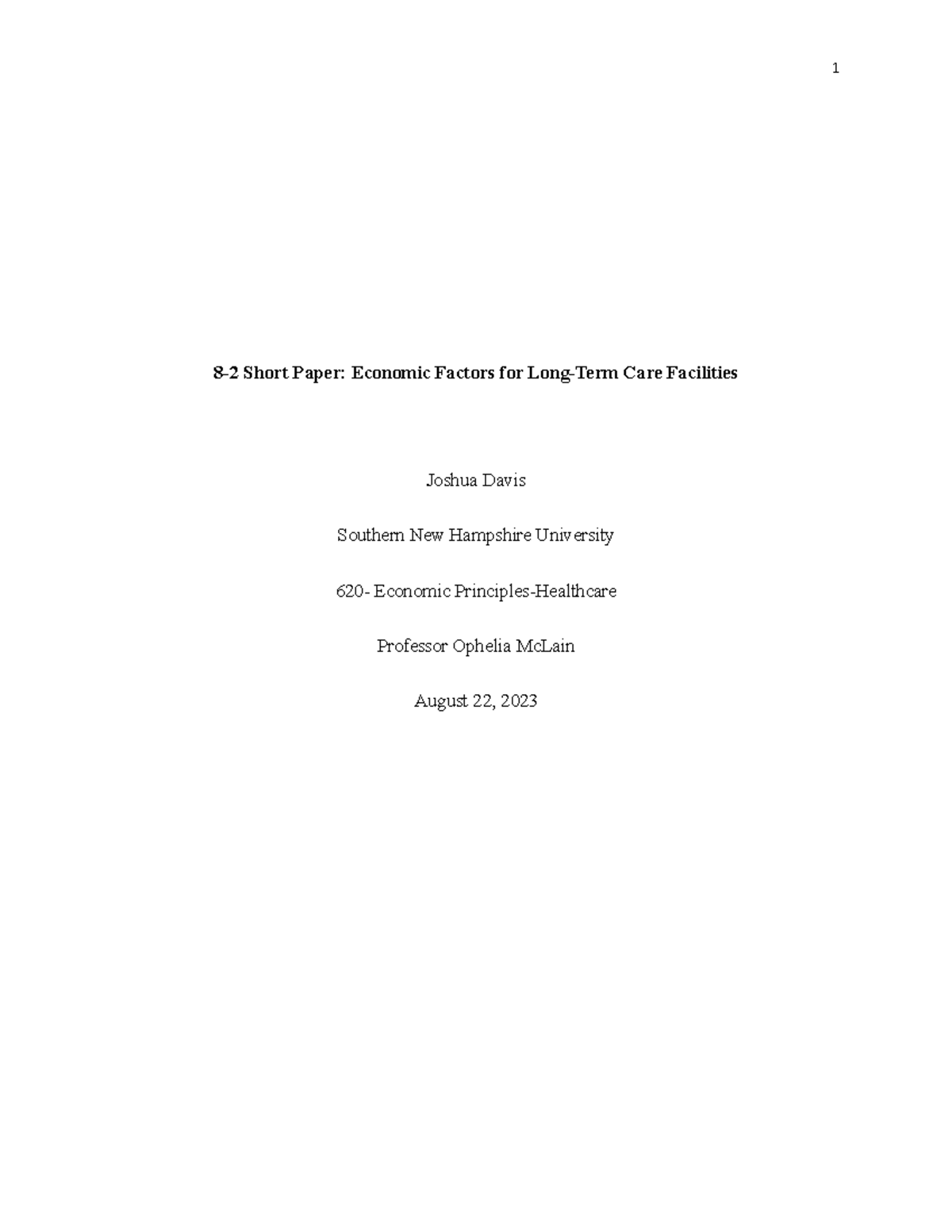 8-2 Short Paper Economic Factors for Long-Term Care Facilities - Long ...