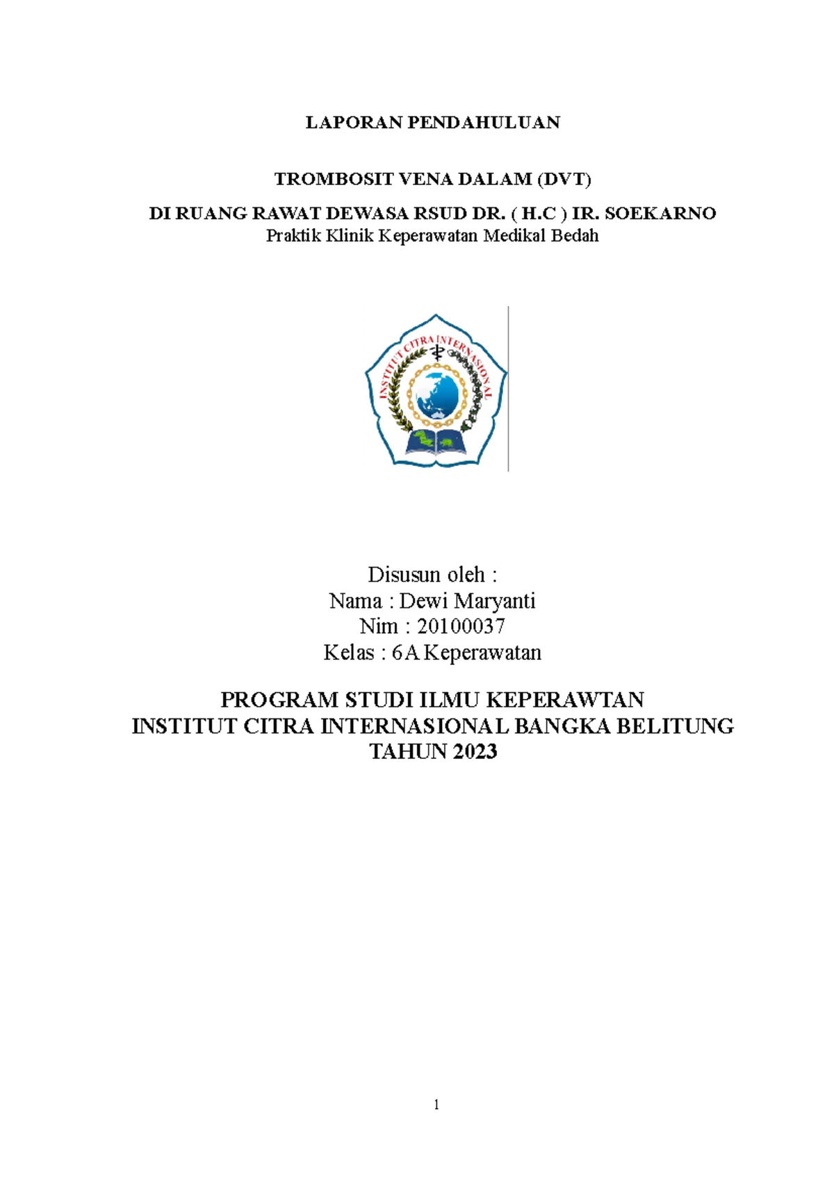 Lp DVT KEPMED- Pelaporan Pendahuluan Trombosis Vena Dalam - Studocu