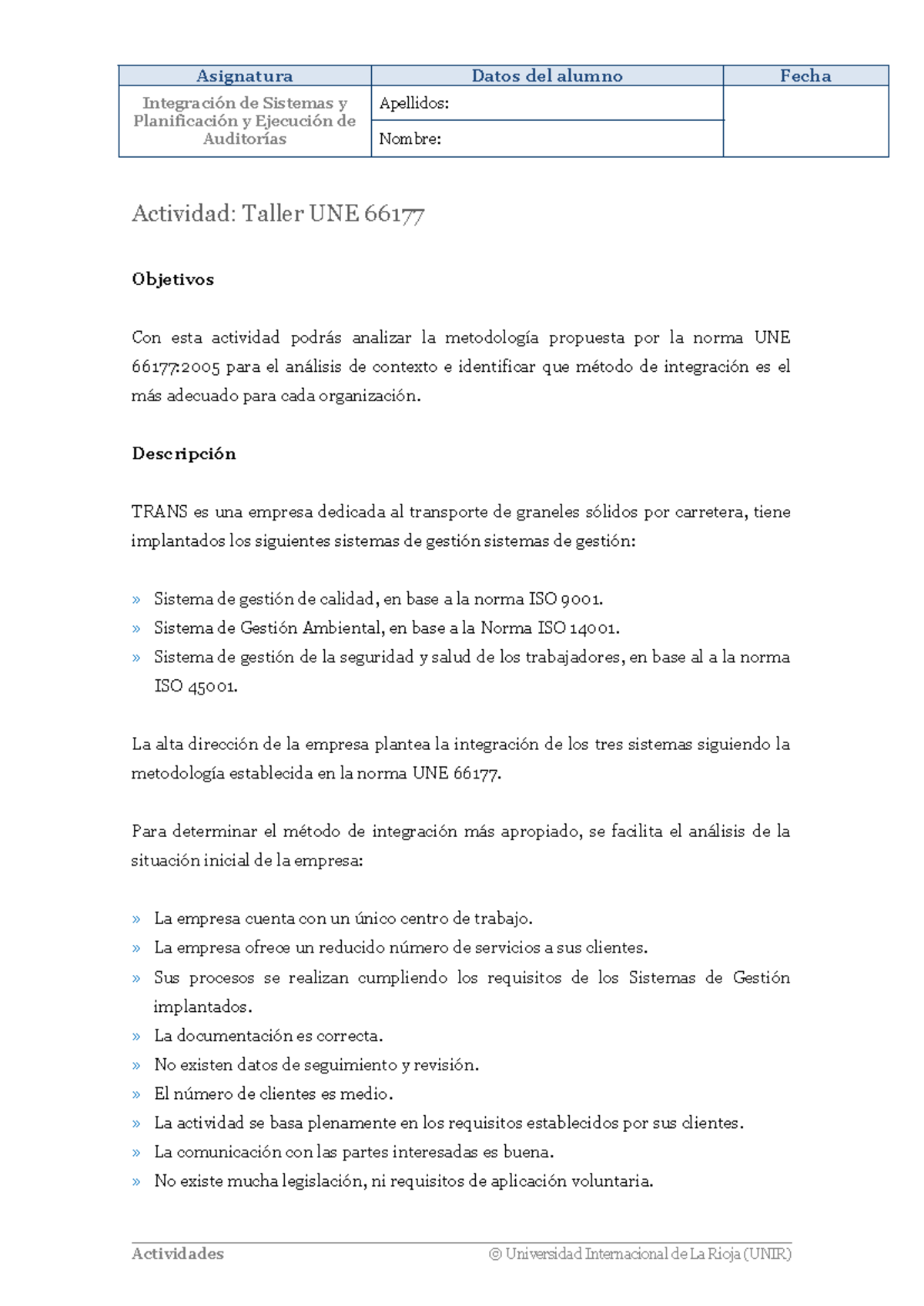 Taller UNE 66177: Análisis y Método de Integración de Sistemas - Studocu