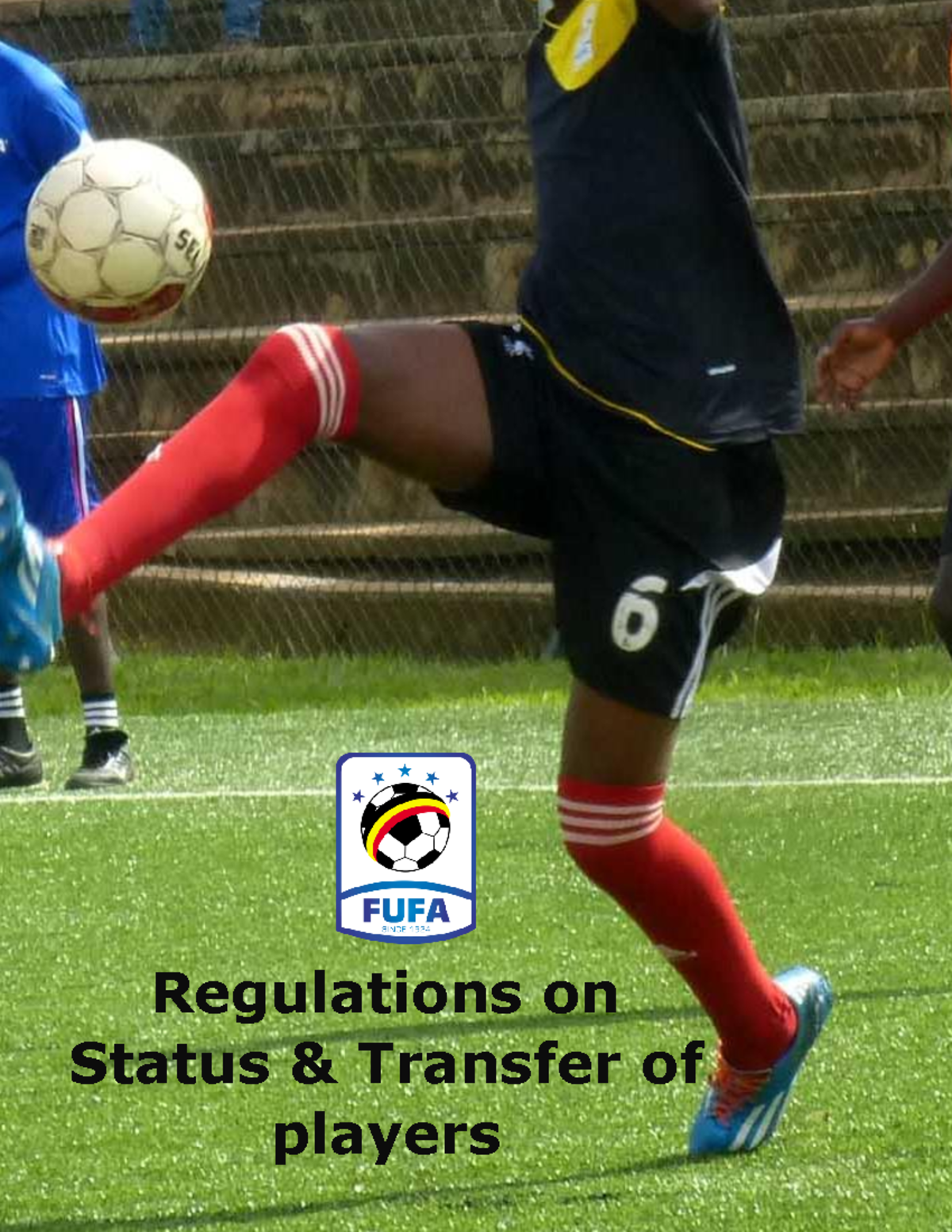 FUFA Regulations on Player Status & Transfer - 2017/18 Edition - Studocu