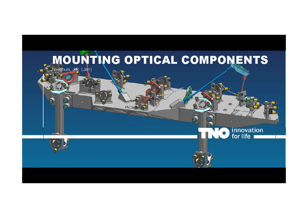 Lecture 9-11 - OM 46310 - Overview of Optical Component Mounting ...