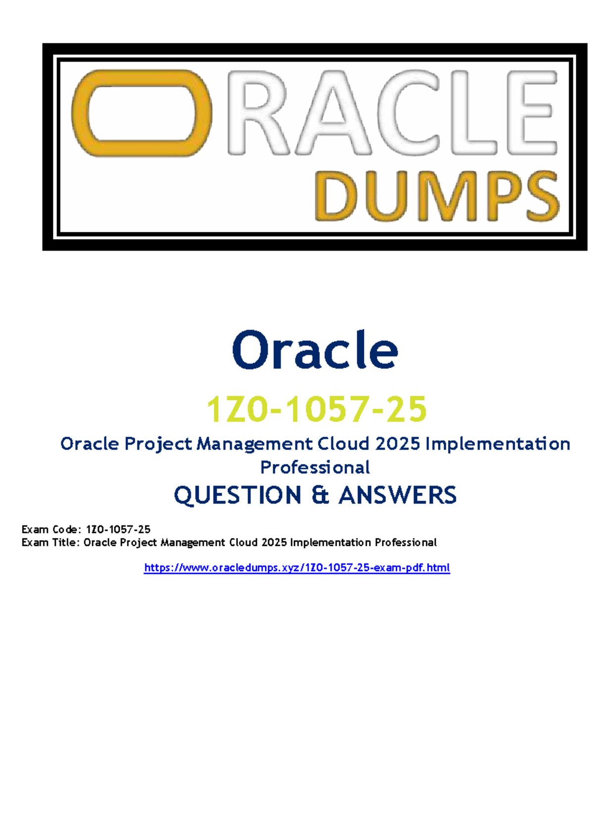 Oracle Project Management Cloud 2025 Implementation Exam Q&A (1Z0-1057 ...