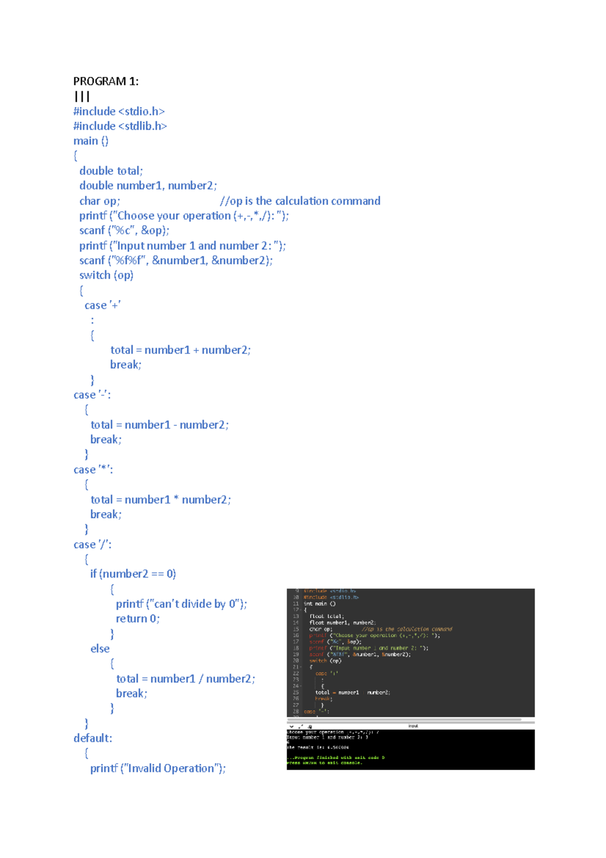 Coding - PROGRAM 1: ||| #include #include main () { double total ...