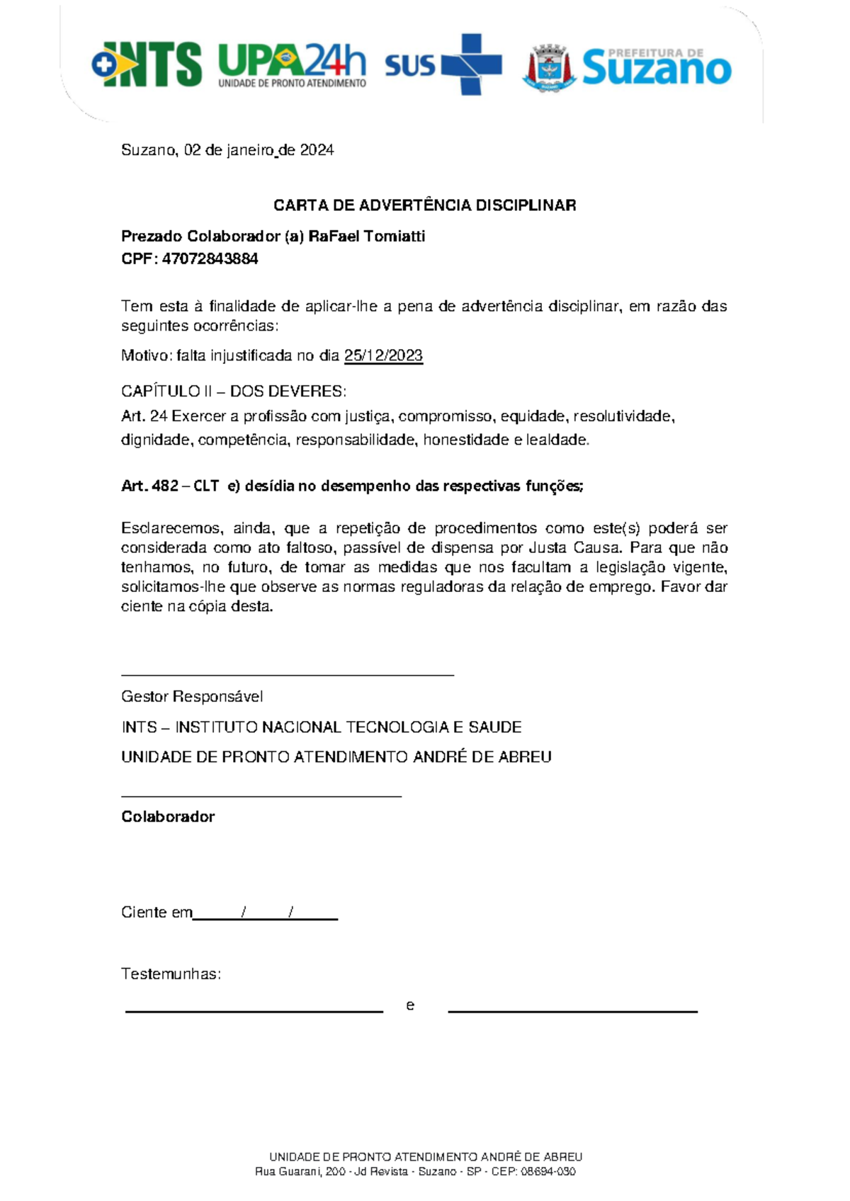 Advertência falta - ggggggggggg - Suzano, 02 de janeiro de 2024 CARTA DE  ADVERTÊNCIA DISCIPLINAR - Studocu