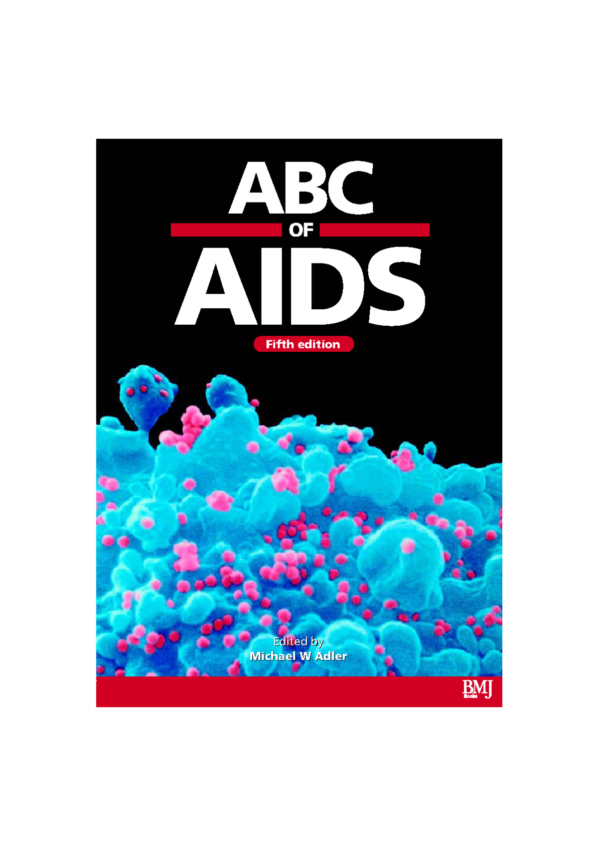 ABC of AIDS - Libro de sida vih - ABC OF AIDS ####### Edited by ...
