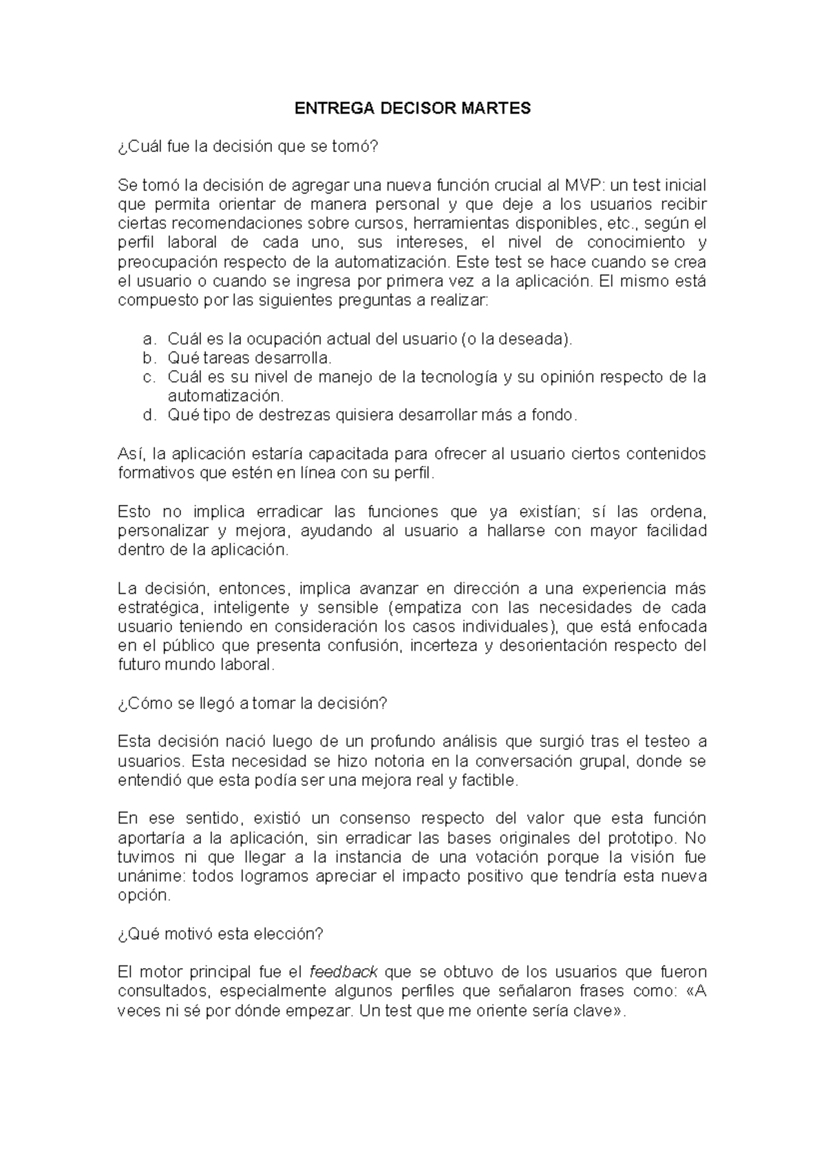 Entrega Decisor: Decisión sobre Nueva Función en MVP - Studocu
