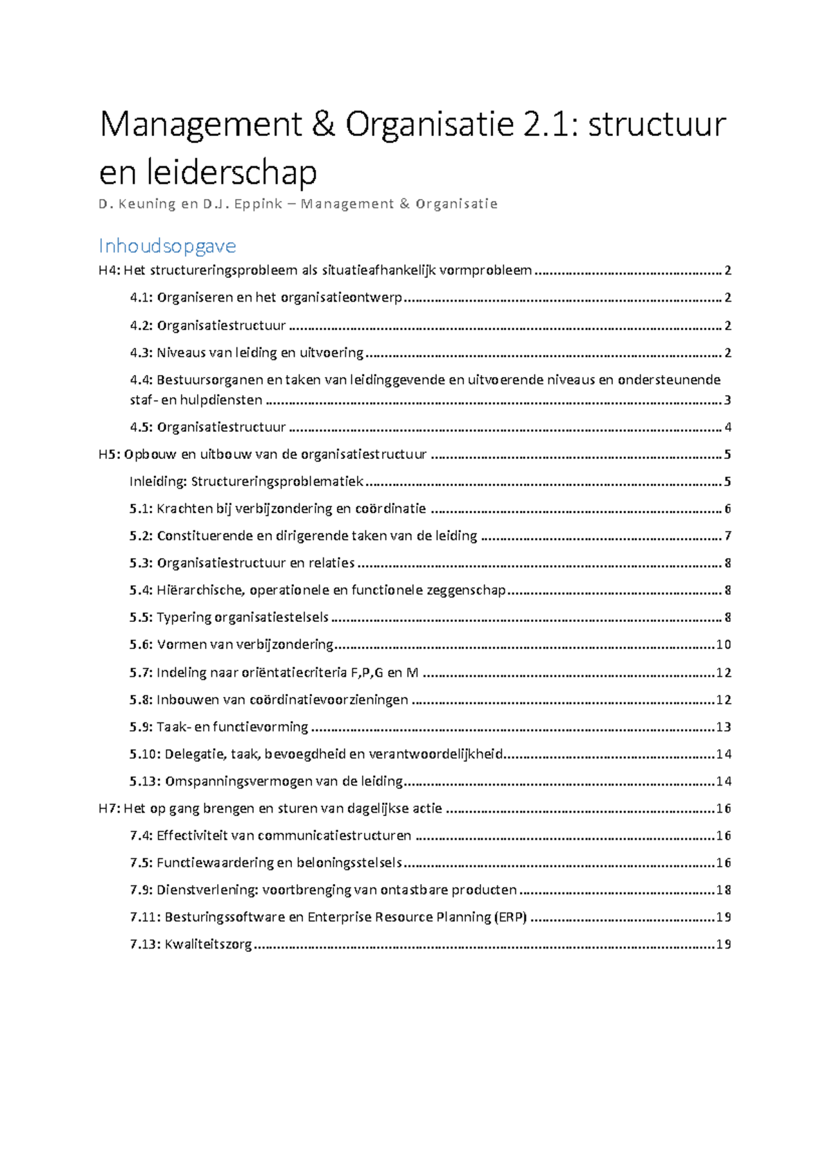 College-aantekeningen Management en Organisatie: HS 4, 5 en 7 Over ...