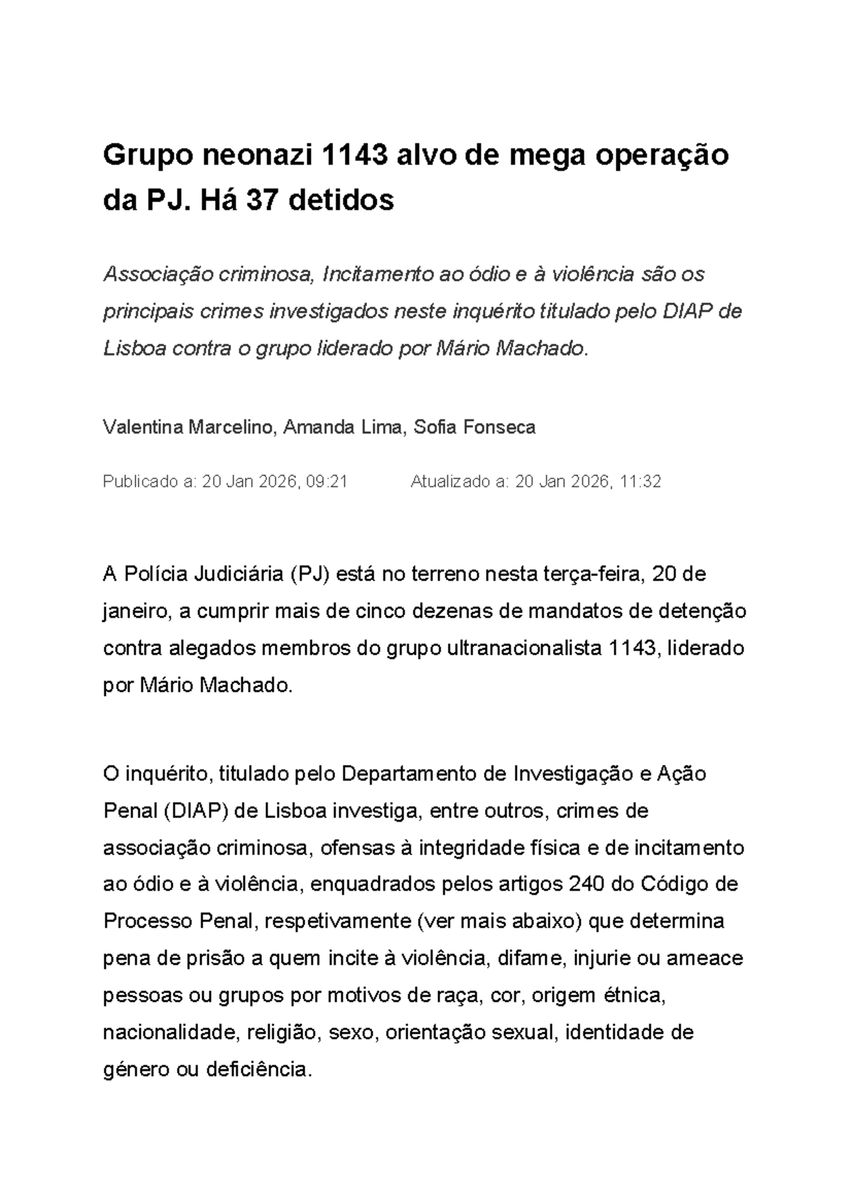 Operação Irmandade: Mega Ação da PJ contra Grupo Neonazi 1143 - Studocu