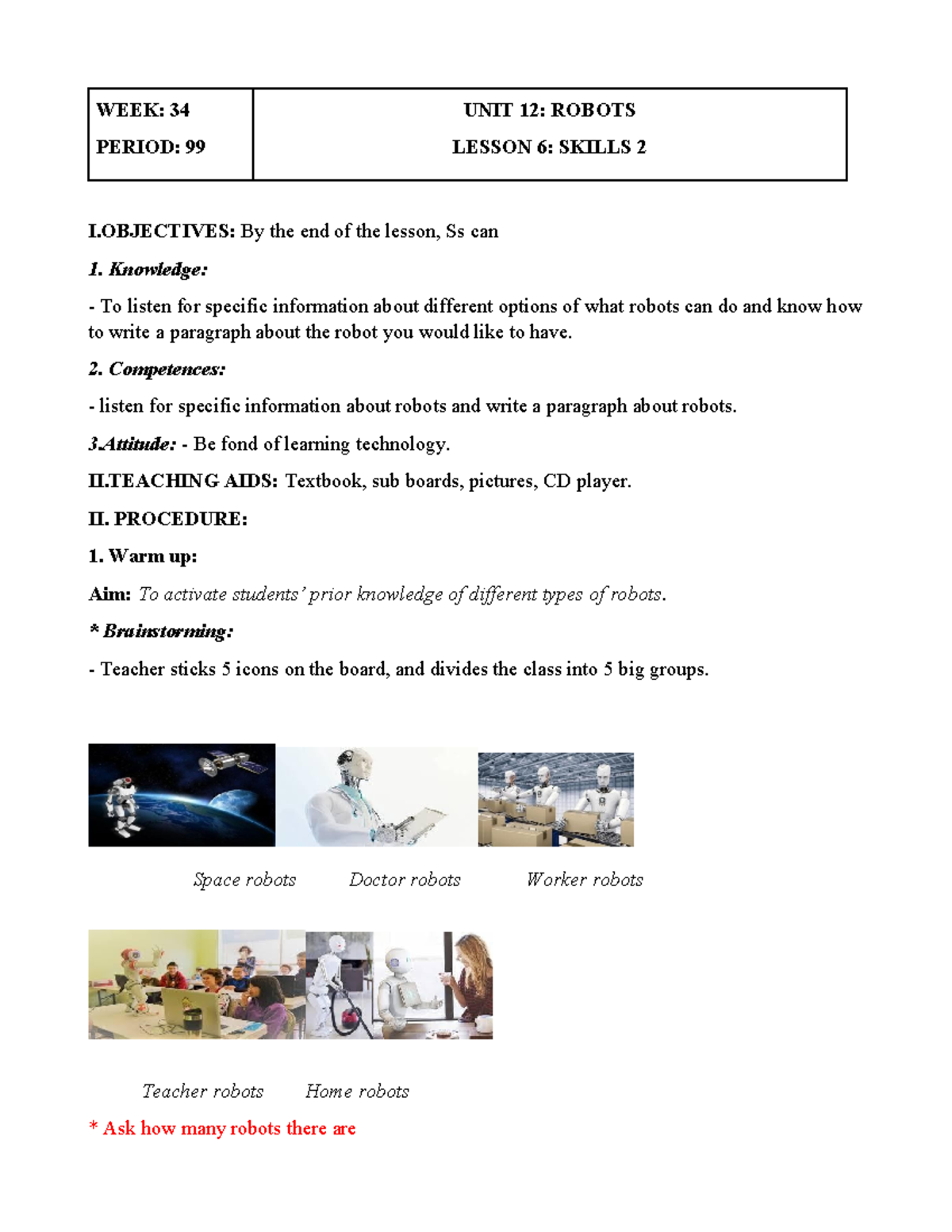 WEEK 34 UNIT 12: ROBOTS LESSON 6 SKILLS 2 OBJECTIVES & PROCEDURE - Studocu