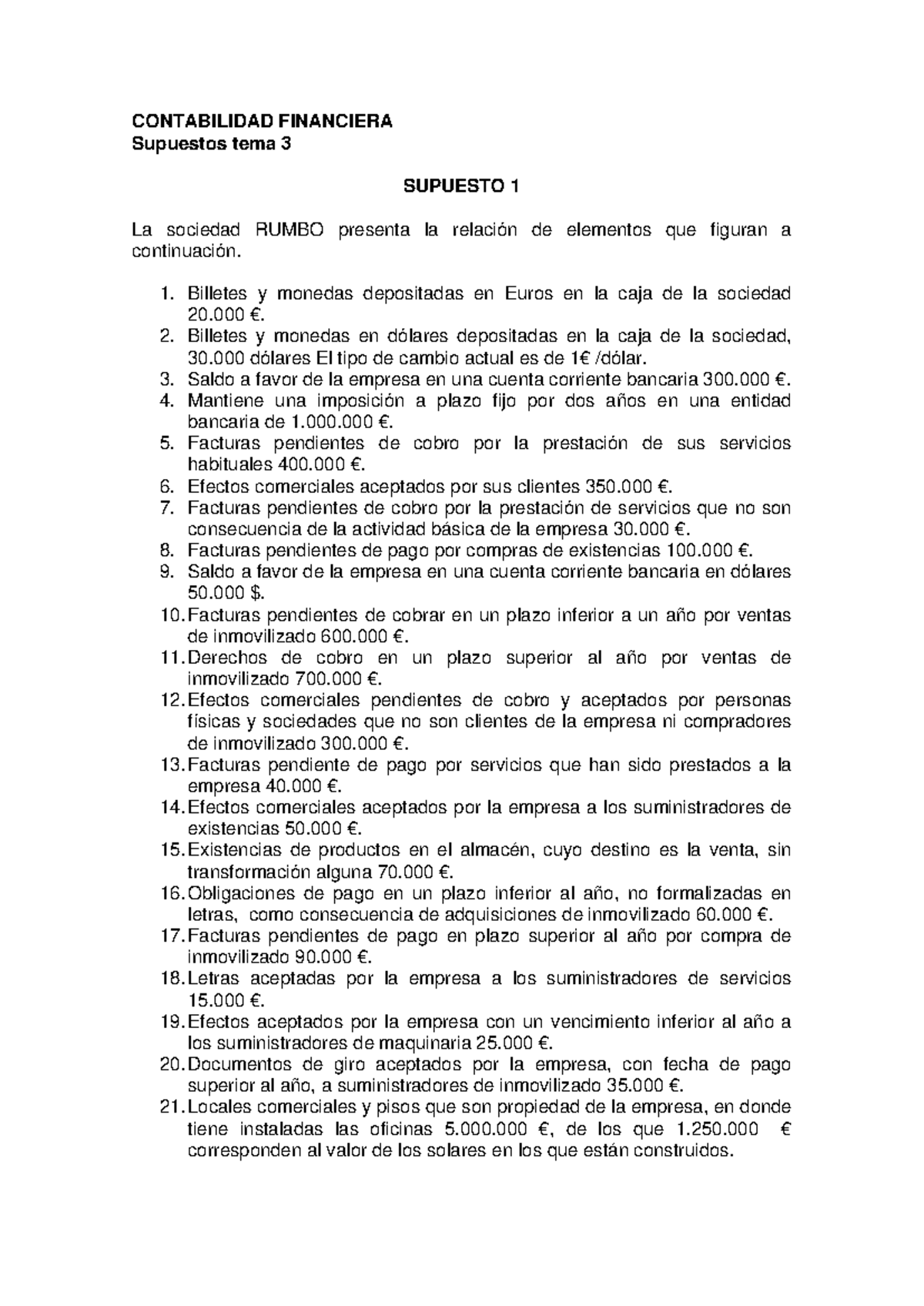CONTABILIDAD FINANCIERA: Supuestos Tema 3 - Apuntes y Ejercicios - Studocu