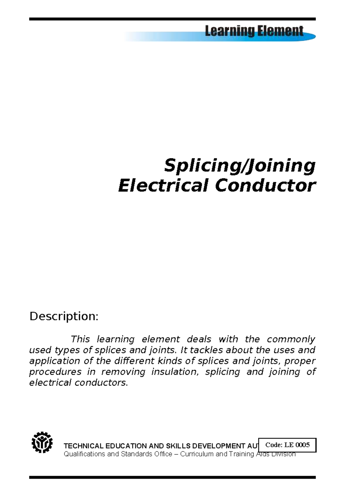 LE TECHNICAL EDUCATION AND SKILLS DEVELOPMENT AUTHORITY: Splicing ...