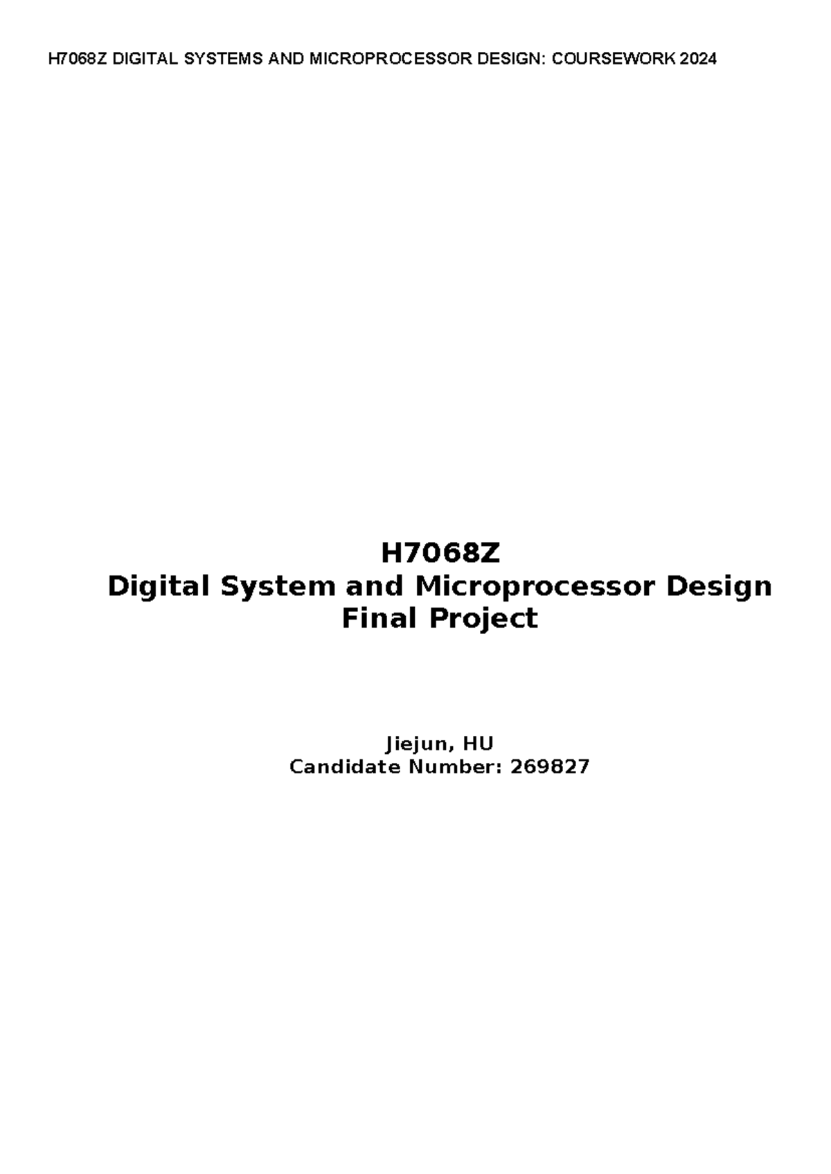 H7068Z Digital Systems & Microprocessor Design Final Project 2024 - Studocu