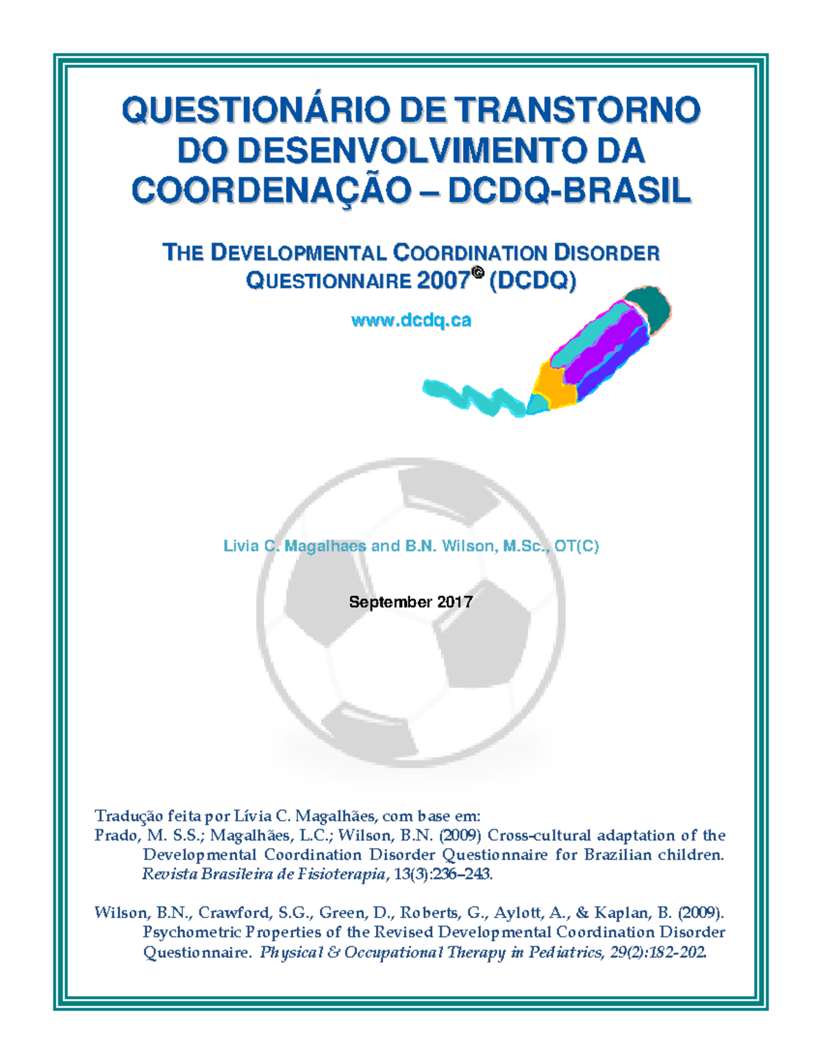 Questionário DCDQ-Brasil (Desenvolvimento da Coordenação) - Studocu