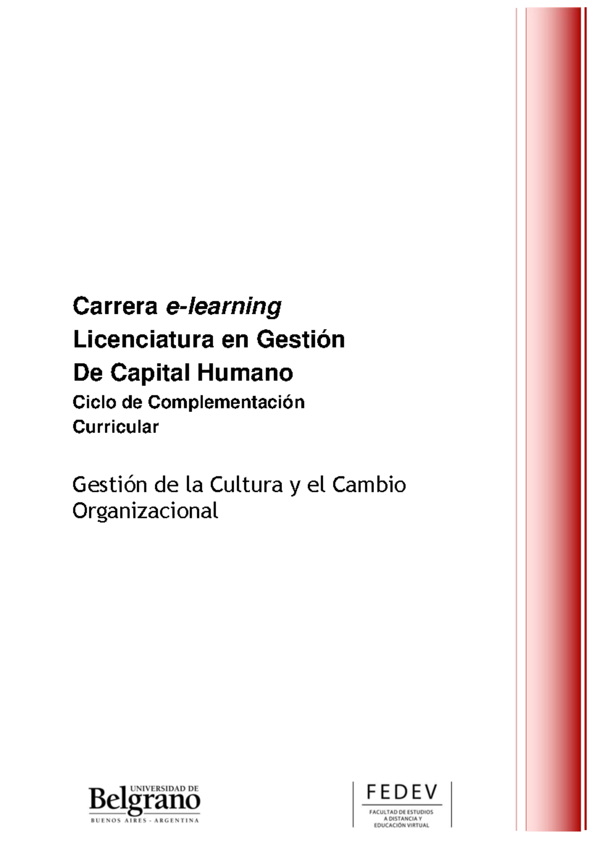 Gestión de la Cultura y el Cambio Organizacional - Unidad 1 - Studocu