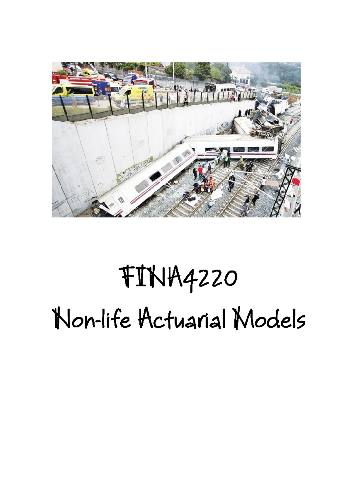 FINA4220 Lecture Notes - Non-life Actuarial Models Overview (2021 