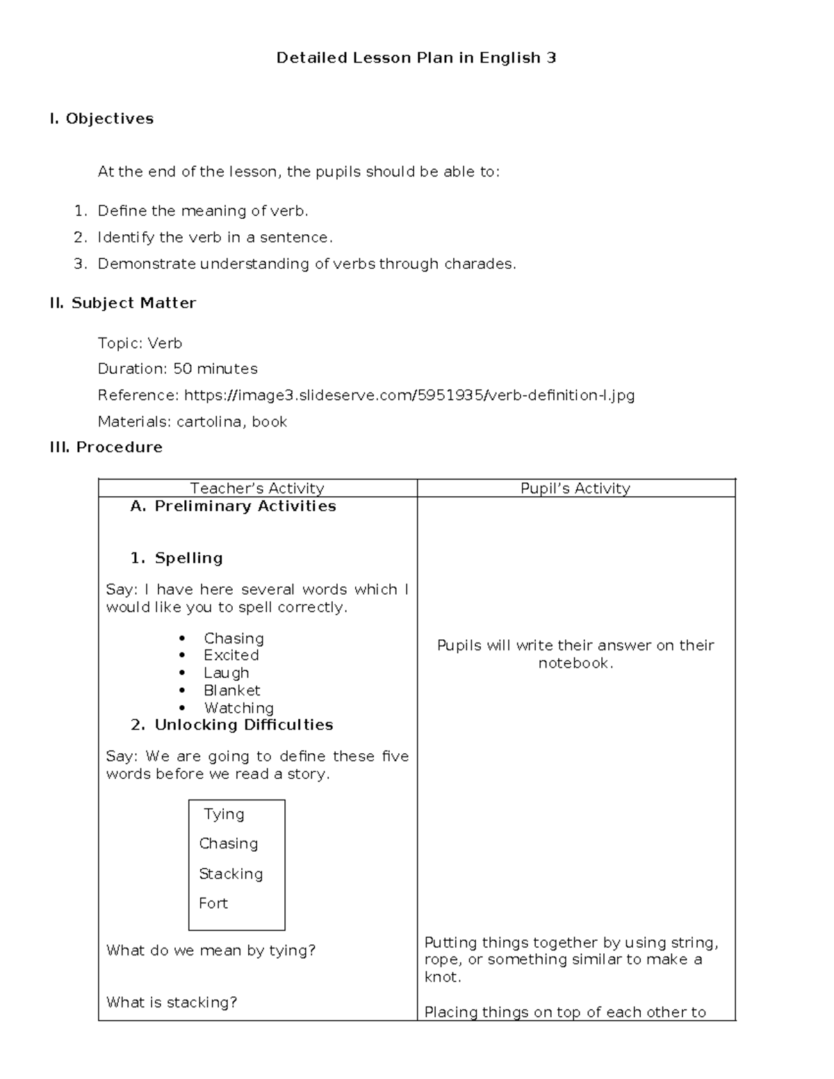 English 3 ( Verb) LP - Detailed Lesson Plan in English 3 I. Objectives ...