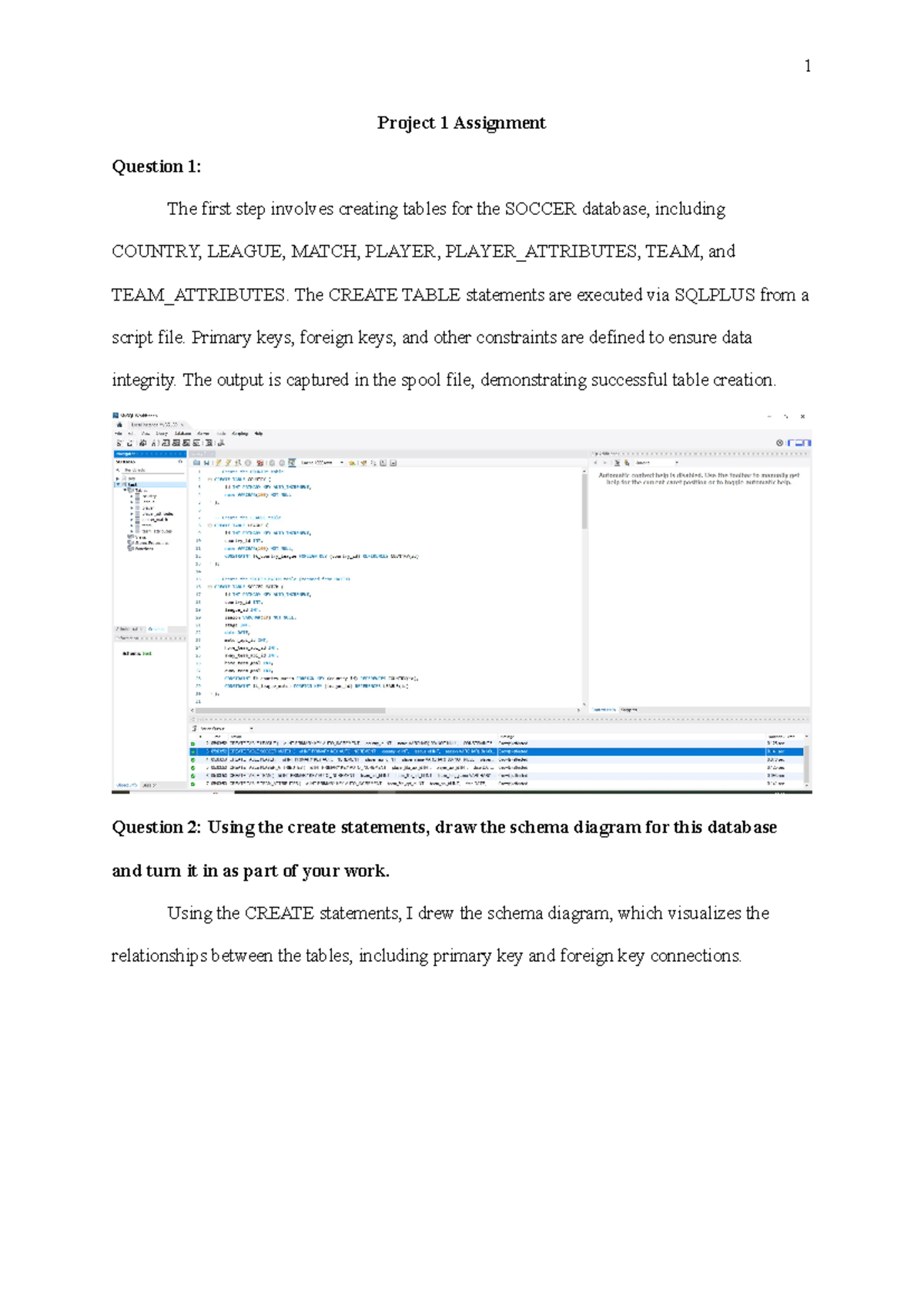Project 1 - ASSIGNMENT - Project 1 Assignment Question 1: The first ...