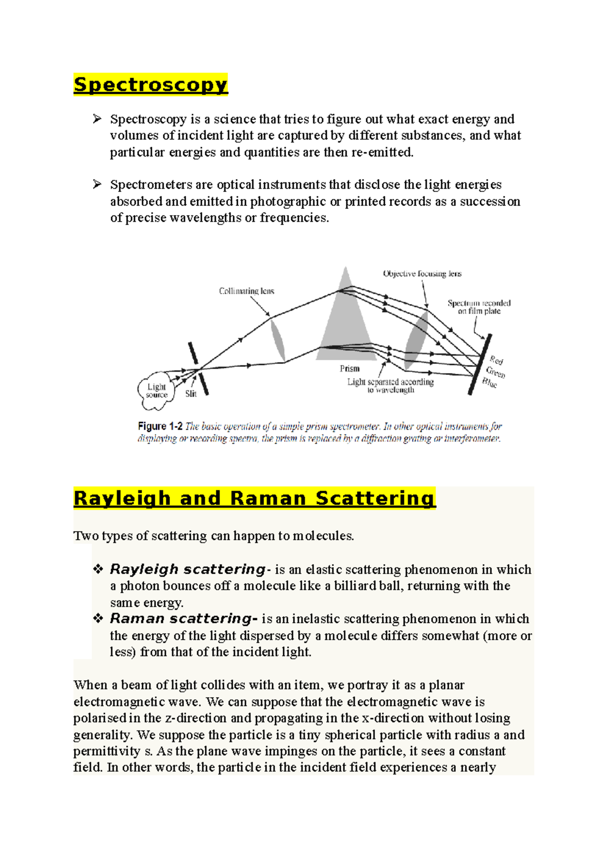 Spectroscopy- Lecture notes MODULE IV - Spectroscopy Spectroscopy is a ...