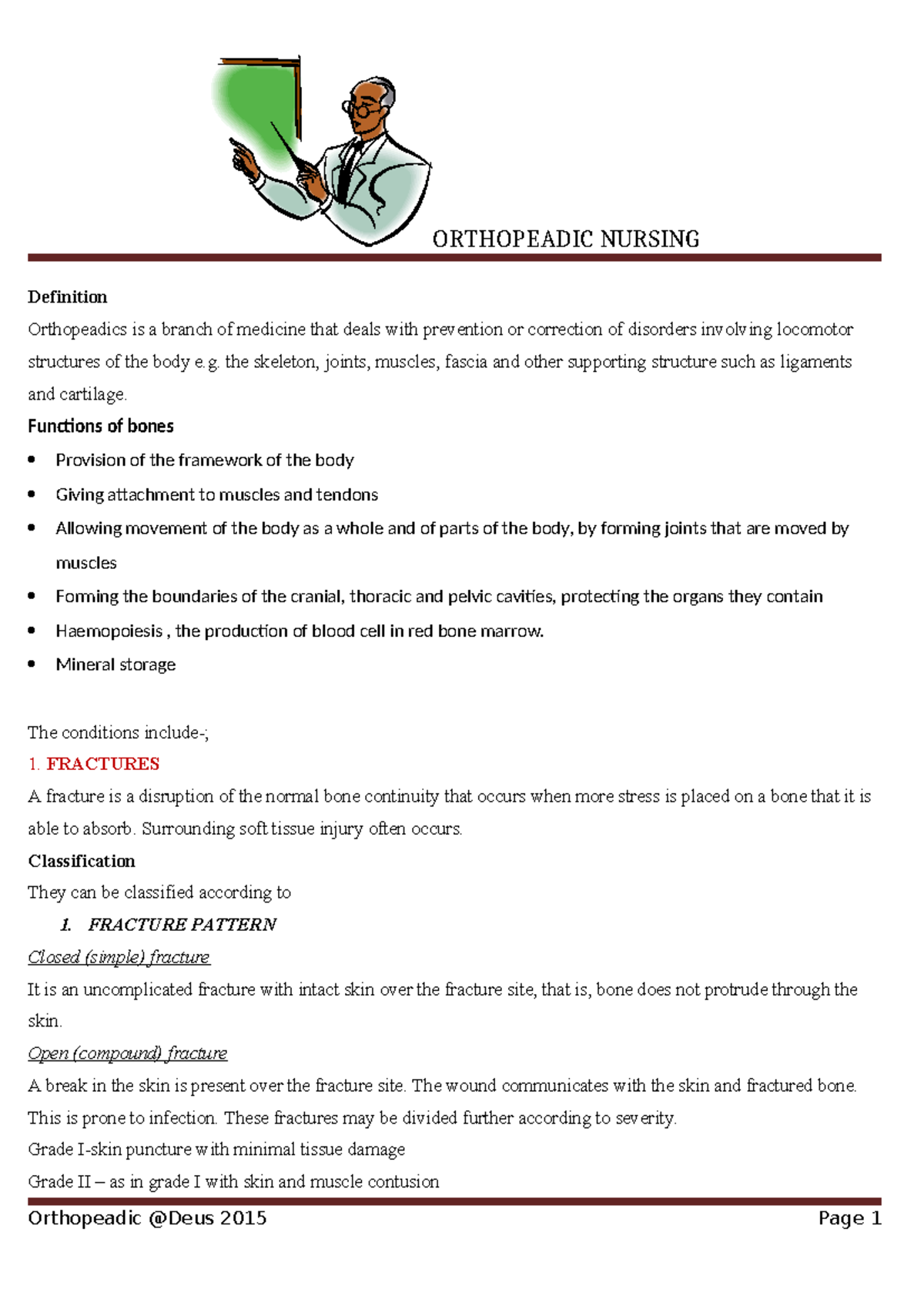 Orthopeadic Nursing - Definition Orthopeadics is a branch of medicine ...