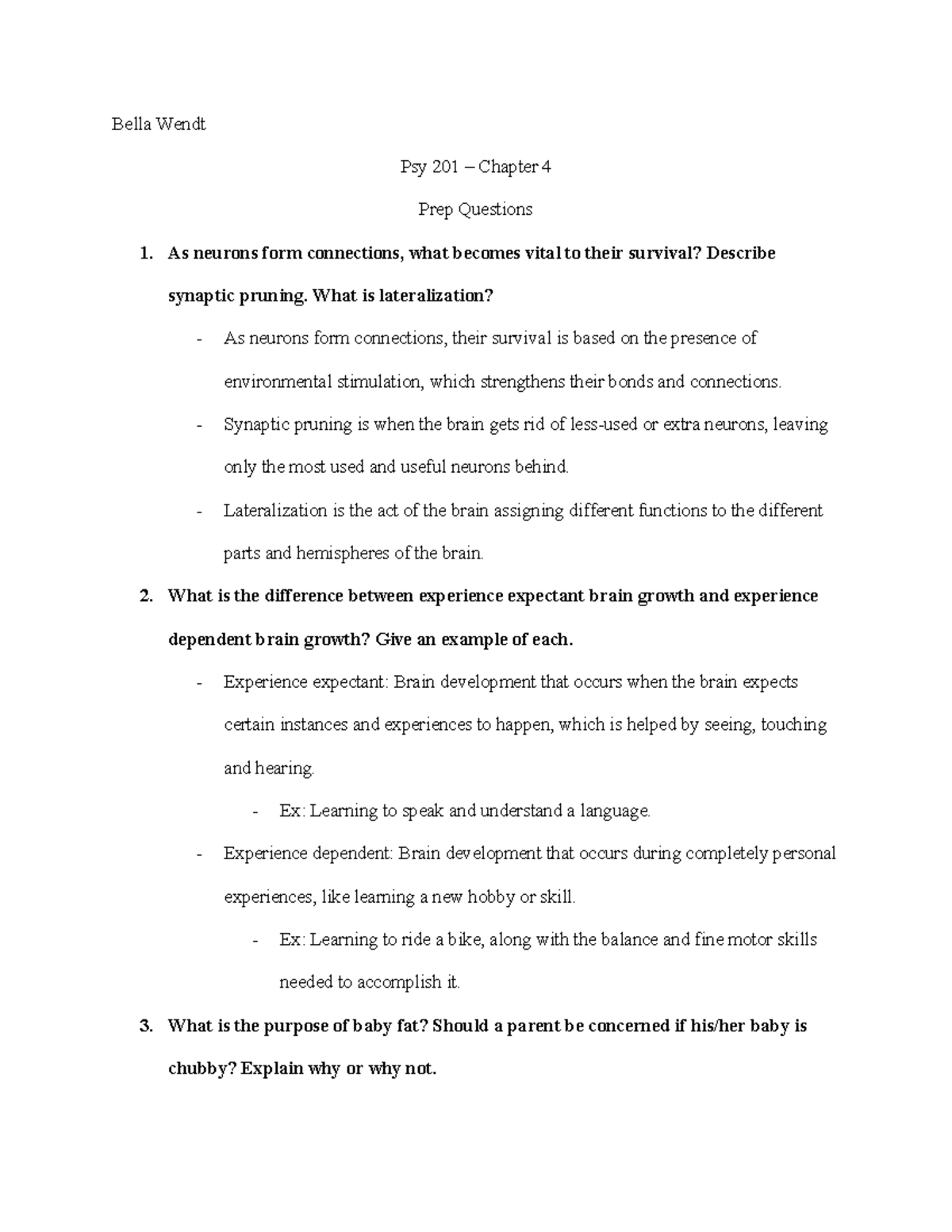 Chapter 4 Questions - Bella Wendt Psy 201 – Chapter 4 Prep Questions As ...