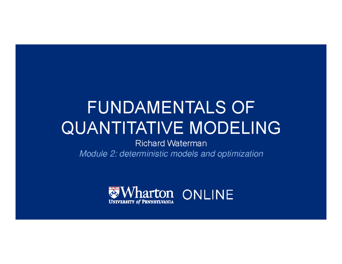 WHARTON ONLINE Module 2: Deterministic Models & Optimization - Studocu