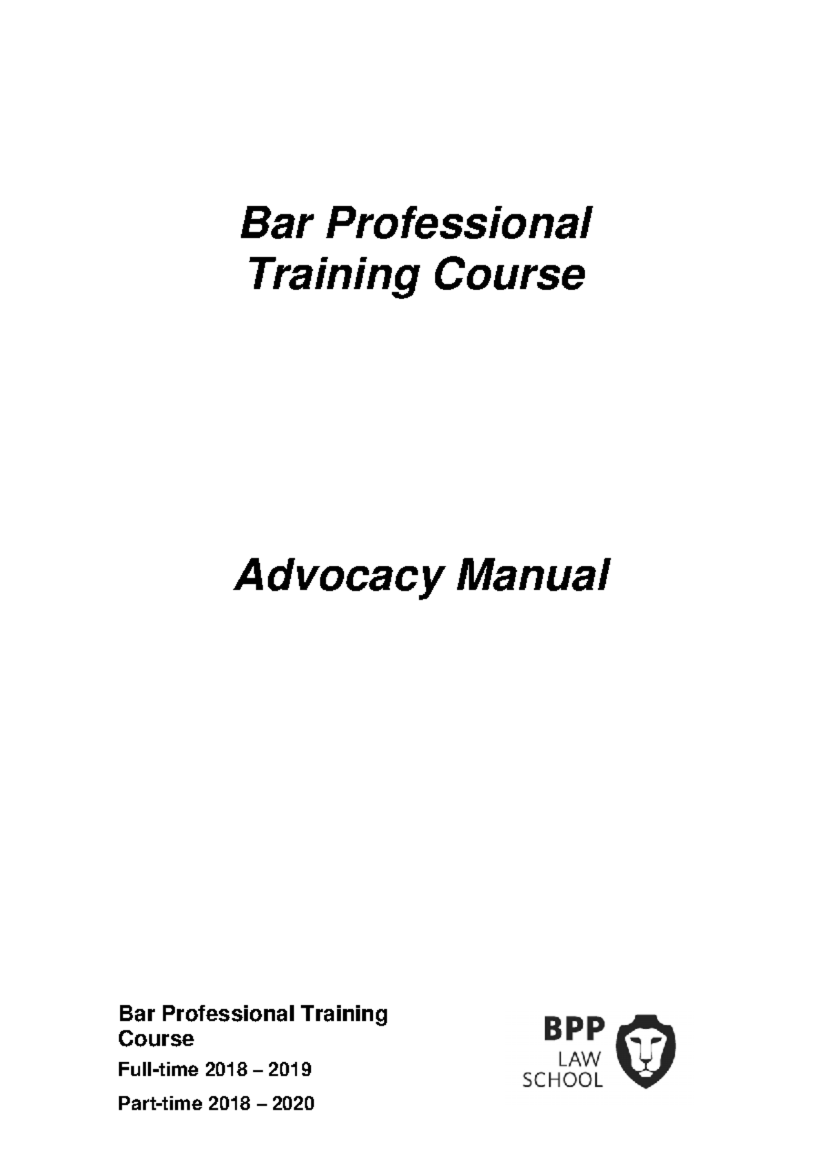 BPTC Advocacy Manual: Key Skills & Training Overview 2018-2020 - Studocu