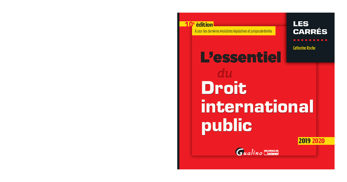 L'essentiel du Droit International Public - 10e édition 2019-2020 - Studocu