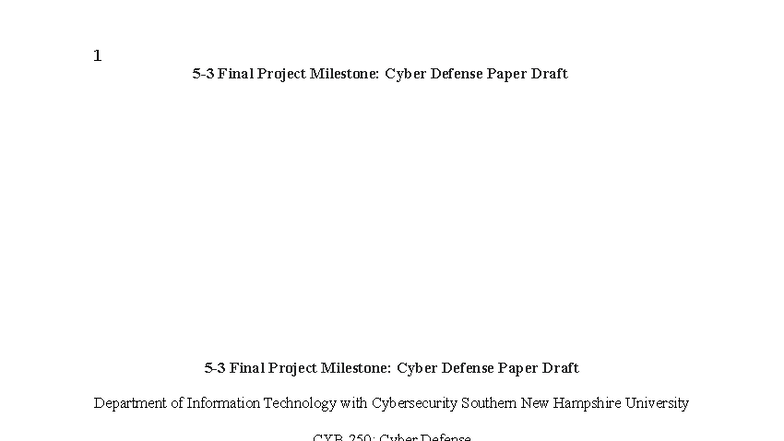 CYB 250 Final Project Milestone: Cyber Defense Paper Draft - Studocu