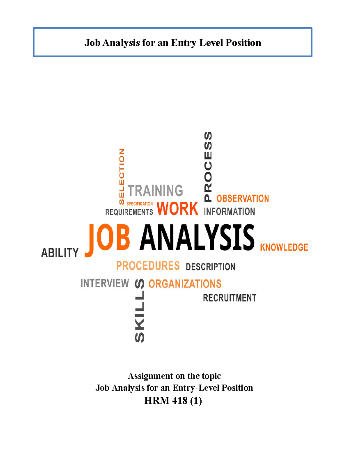 Job Analysis Final Report for HRM 418 - Entry-Level Position - Studocu