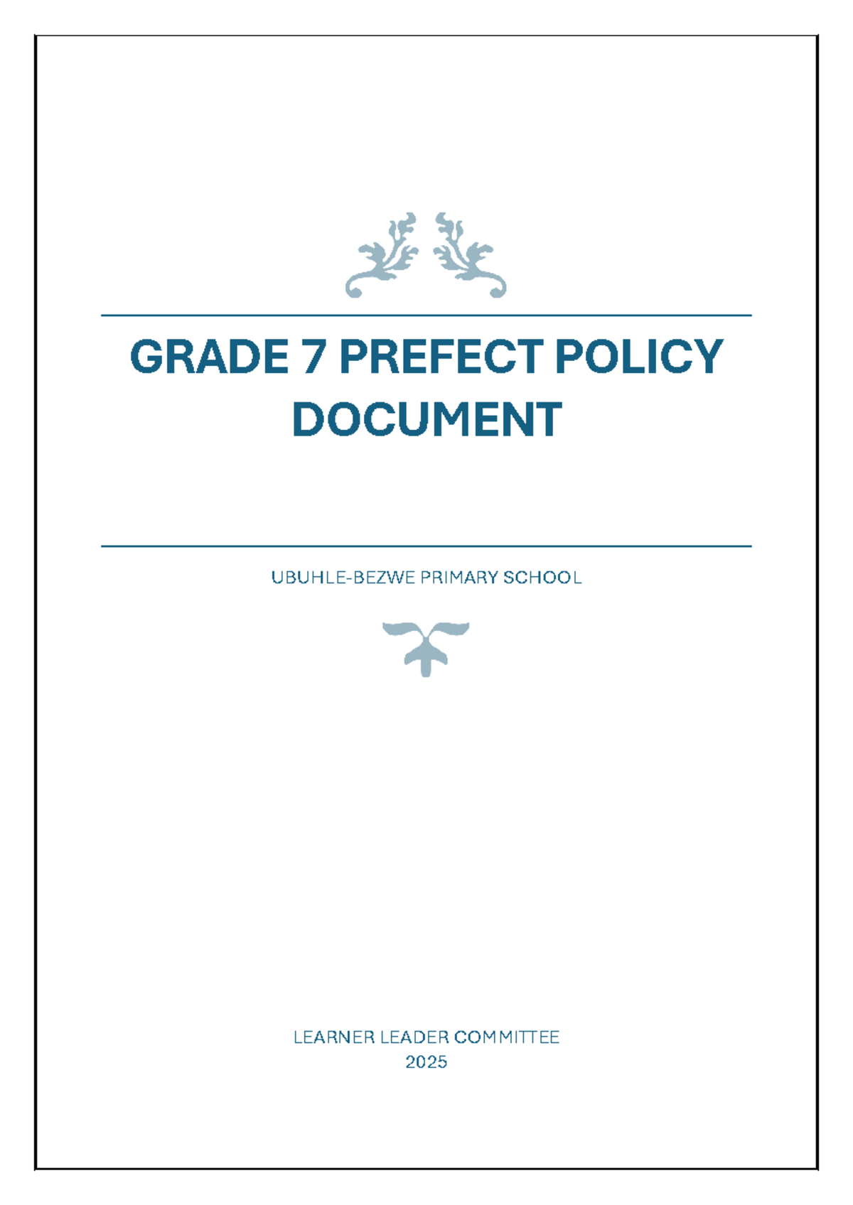 GRADE 7 PREFECT POLICY DOCUMENT 2025: DUTIES & RESPONSIBILITIES - Studocu