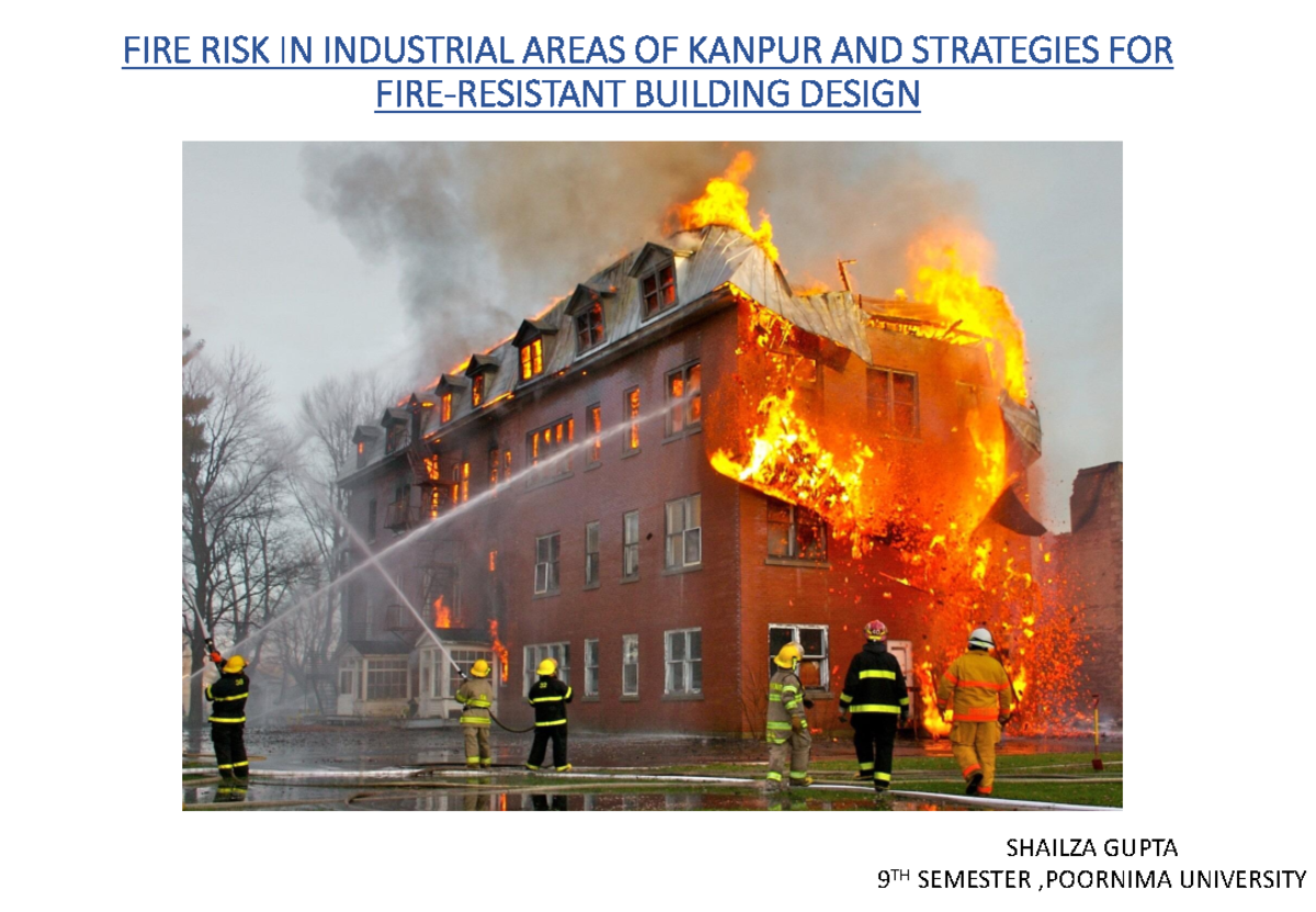 FIRE RISK IN INDUSTRIAL AREAS OF KANPUR: STRATEGIES FOR DESIGN - Studocu