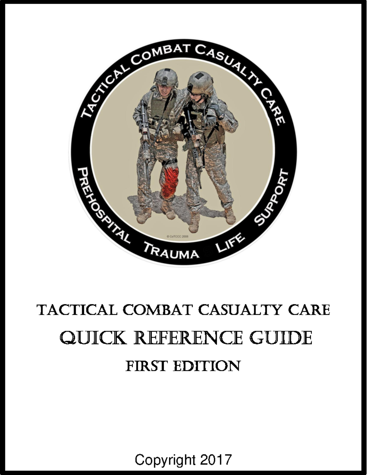 TCCC/TC3 Quick Reference Guide: Essential Guidelines 2017 - Studocu