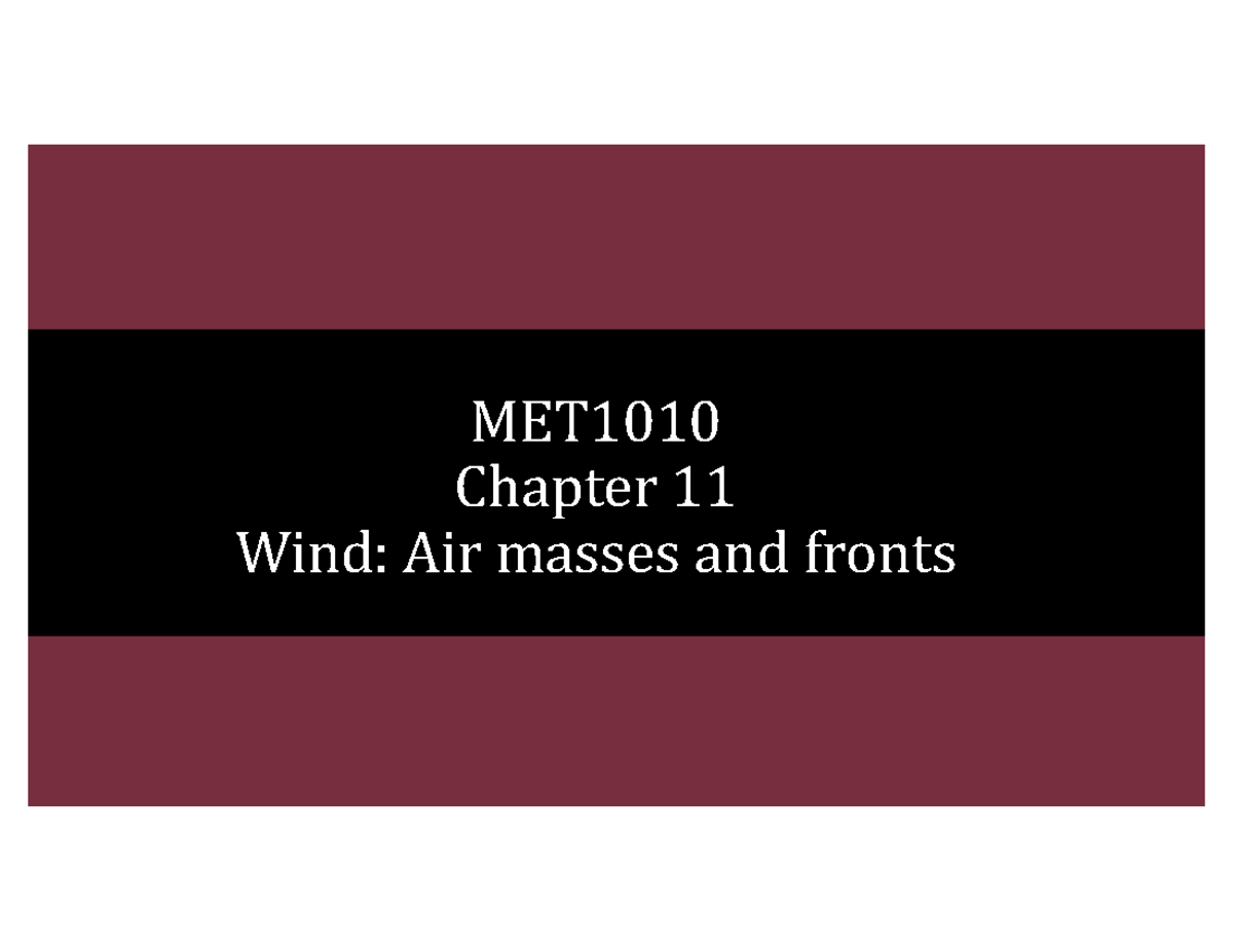 MET1010 Final Exam: Chapter 11 - Air Masses & Fronts Overview - Studocu