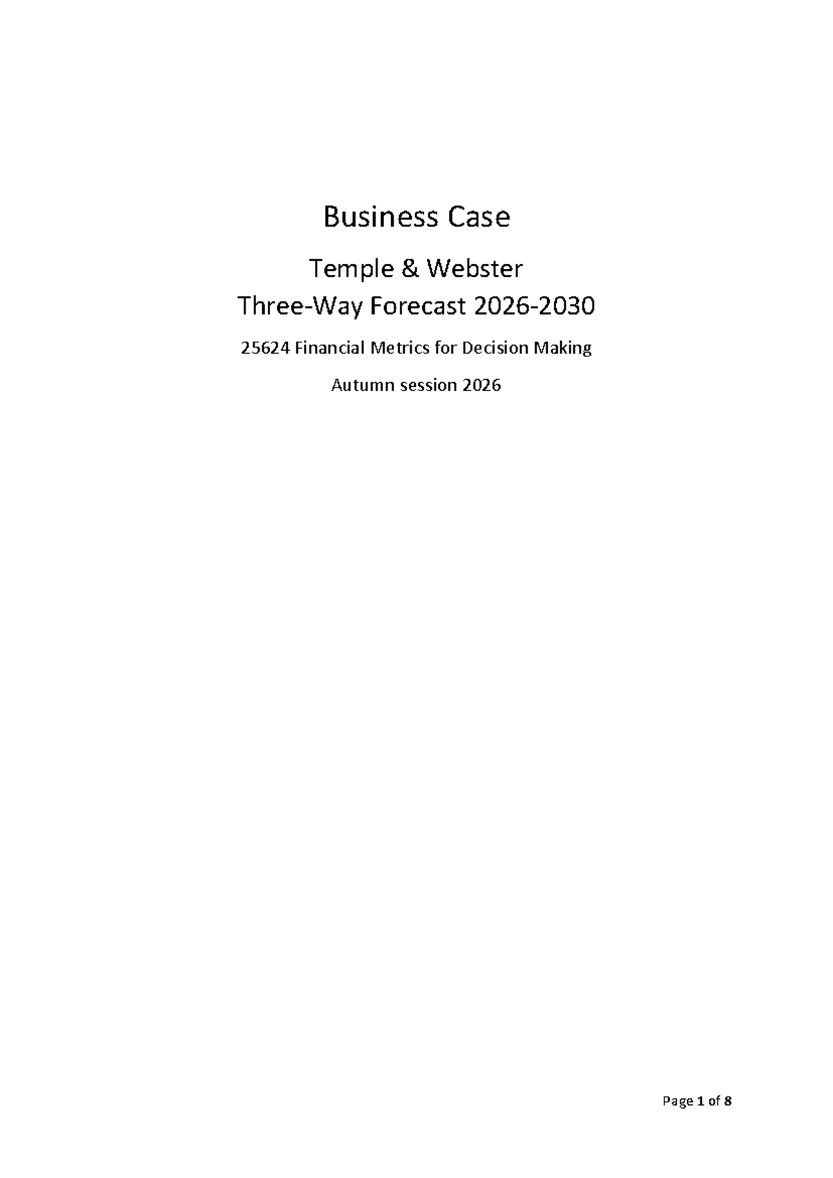 Business Case Analysis: Temple Webster Financial Metrics 25624 - Autumn ...