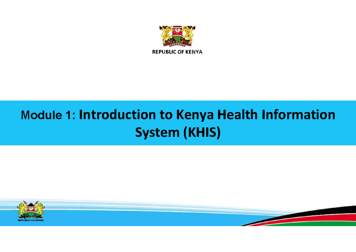KHIS 101: Module 1 - Introduction to Kenya Health Information System ...