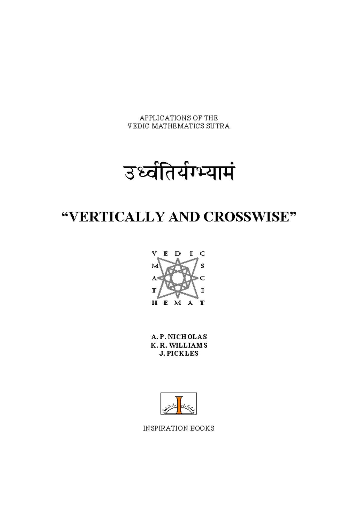 Vedic Mathematics: Applications of the Vertically and Crosswise Sutra ...