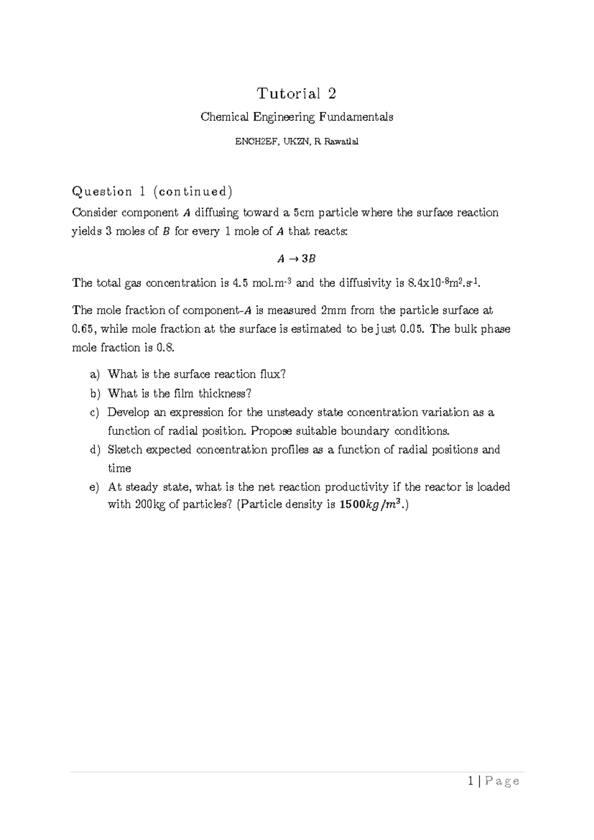 Tutorial-03 - tutorial - Tutorial 3 Question 1 We wish to determine the ...