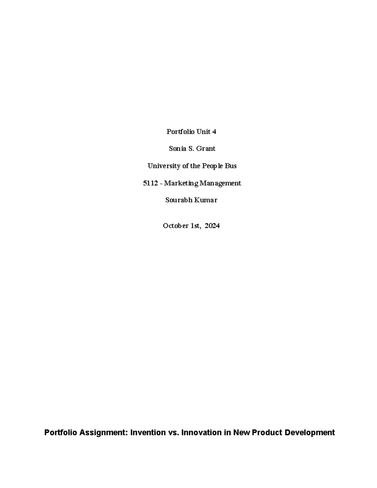 Bus 5112 Unit 4 Portfolio: Invention vs. Innovation in NPD - Studocu